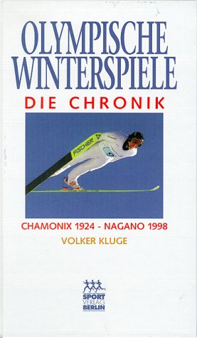 Olympische Winterspiele. Die Chronik: Chamonix 1924 - Nagano 1998 Leisure & Fun