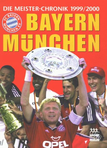 Bayern München, Die Meister-Chronik 1999/2000 Leisure & Fun