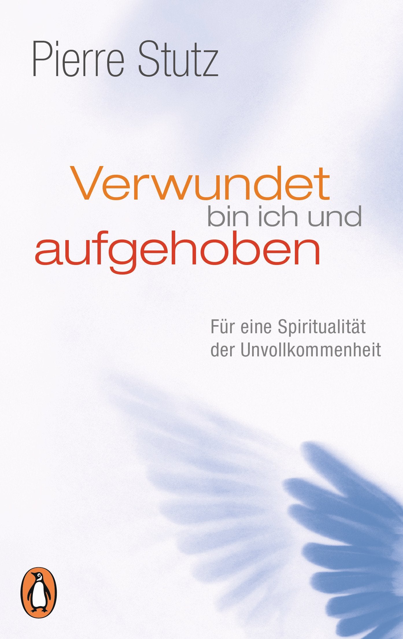 Verwundet bin ich und aufgehoben Religion & Esotericism