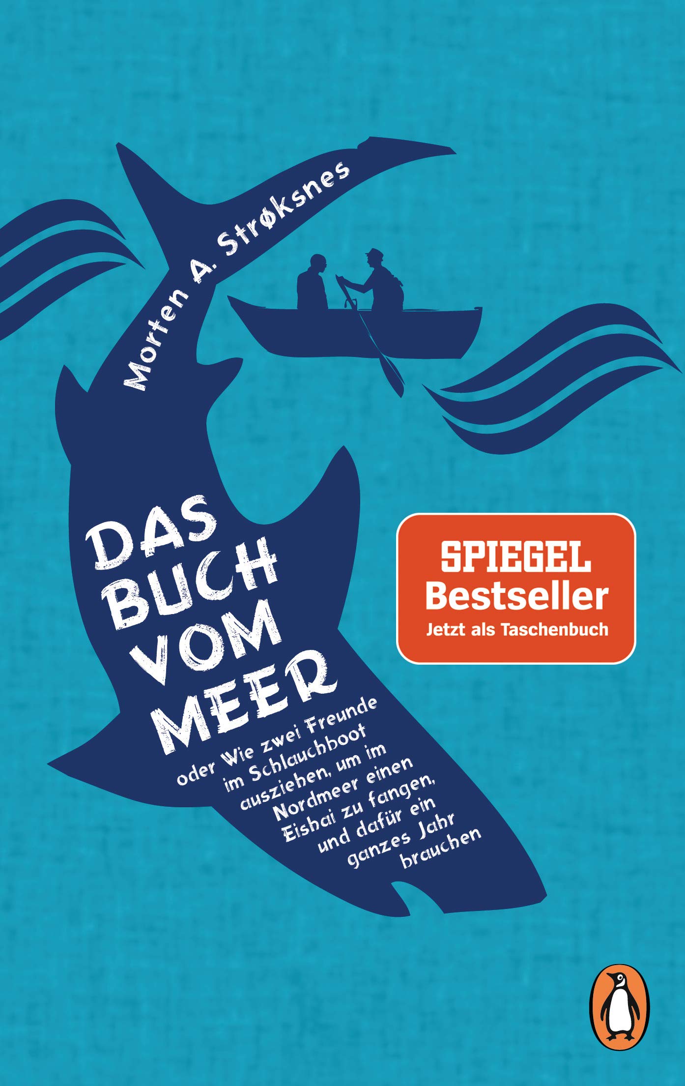 Das Buch vom Meer oder Wie zwei Freunde im Schlauchboot ausziehen, um im Nordmeer einen Eishai zu fangen, und dafür ein ganzes Jahr brauchen Social Sciences
