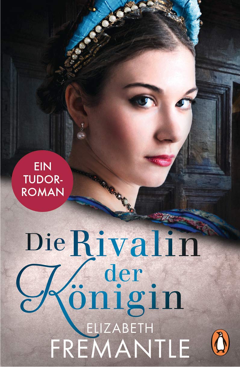 Die Rivalin der Königin Historical Fiction