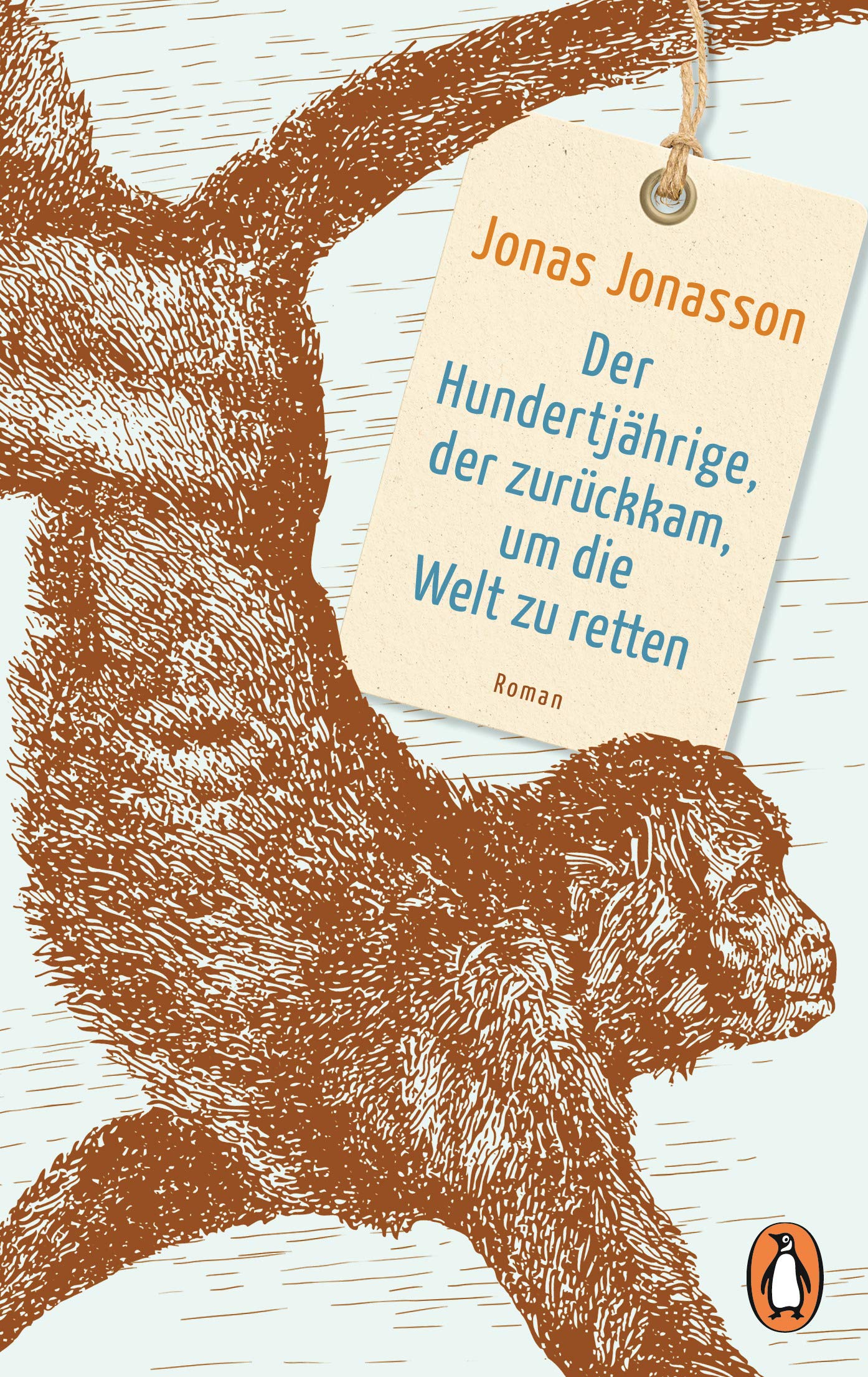 Der Hundertjährige, der zurückkam, um die Welt zu retten Contemporary literature