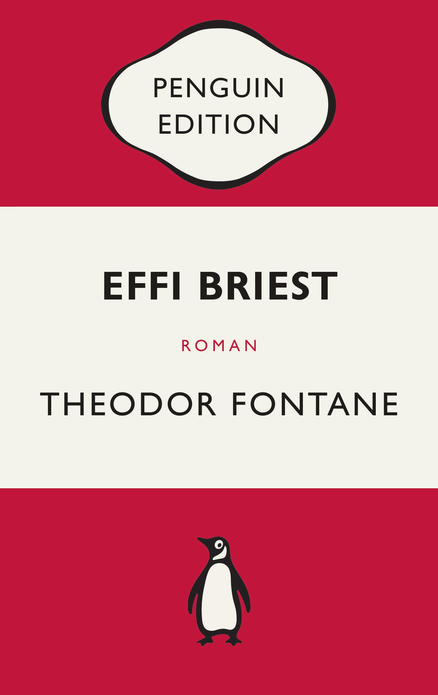 Effi Briest: Roman - Penguin Edition (Deutsche Ausgabe) – Die kultige Klassikerreihe - Klassiker einfach lesen Classics