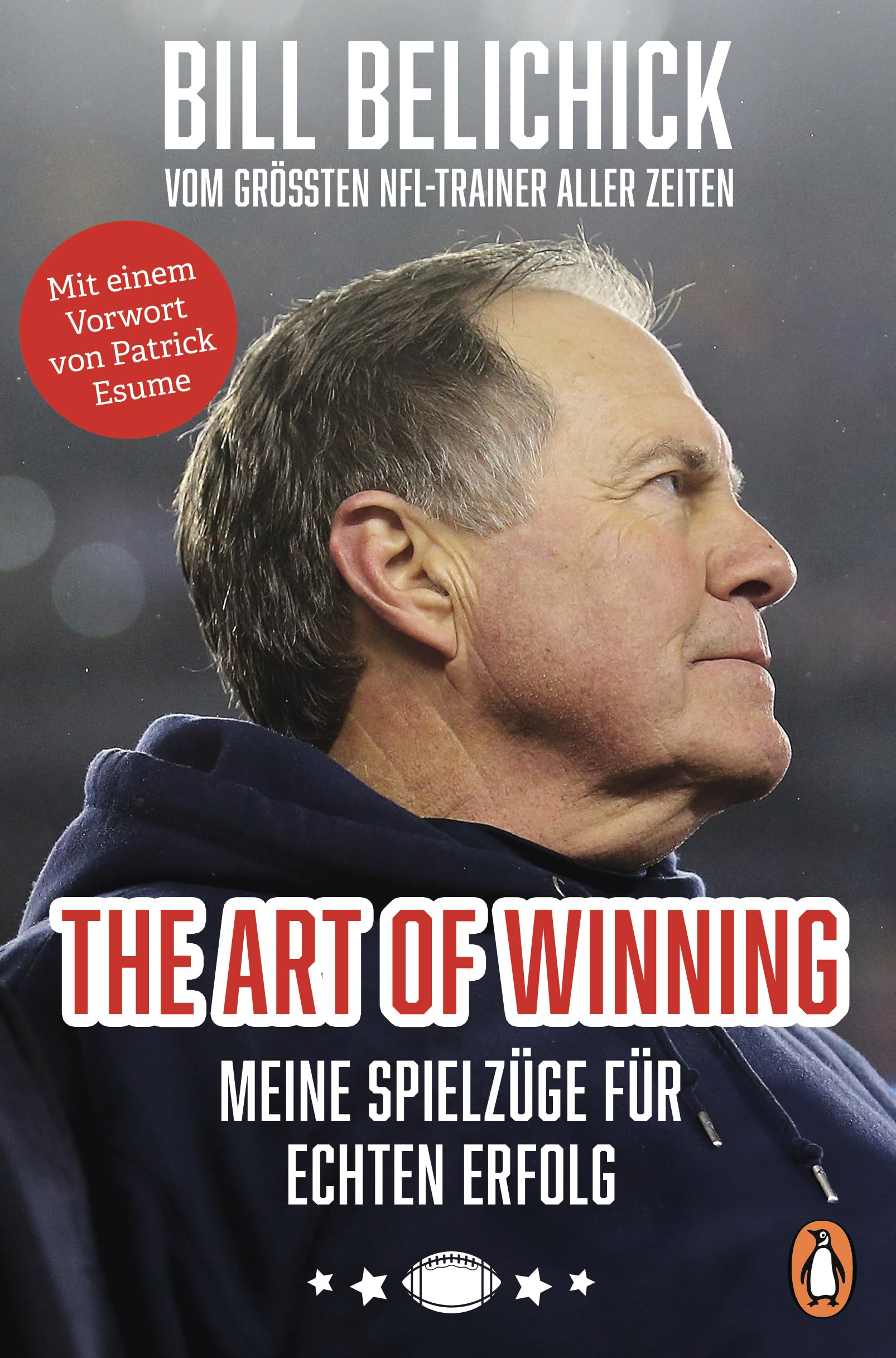 The Art of Winning: Meine Spielzüge für echten Erfolg - Vom größten NFL-Trainer aller Zeiten Mit einem Vorwort von Patrick Esume Leisure, Home & Garden