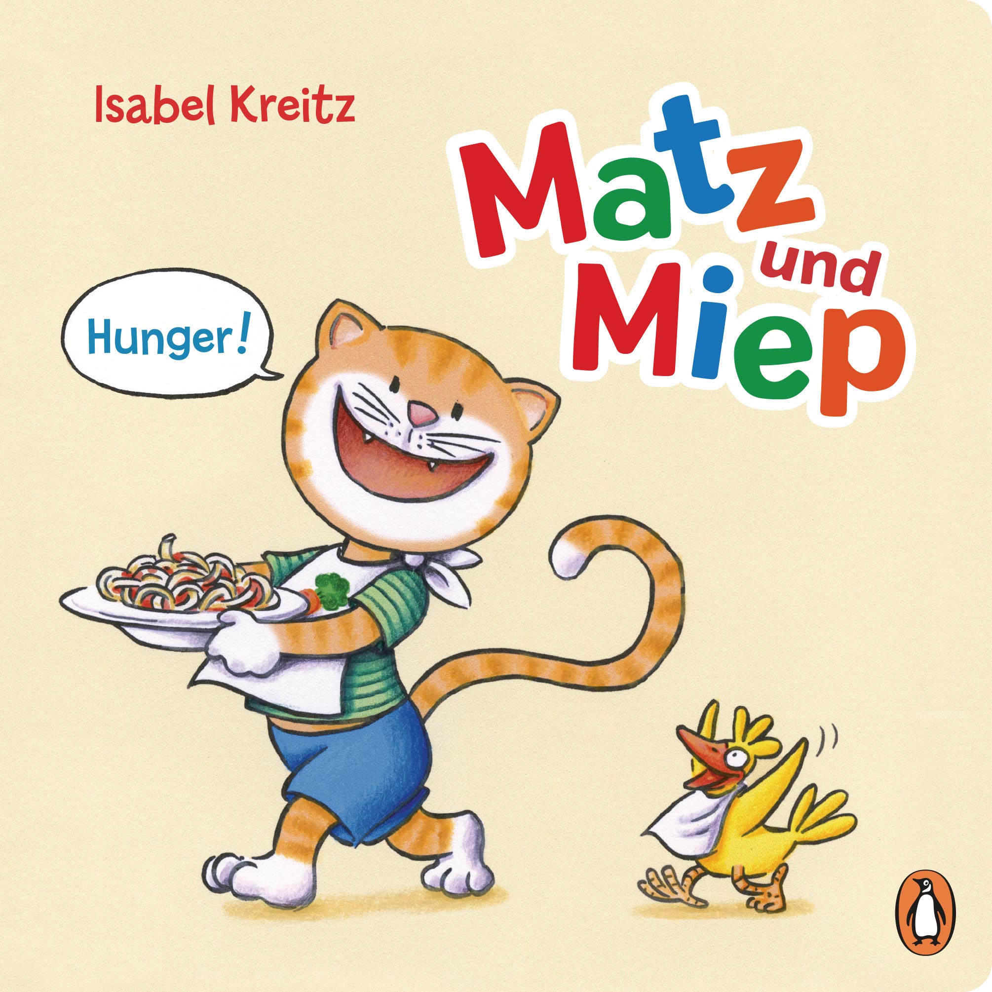 Matz & Miep - Hunger!: Pappbilderbuch ab 18 Monaten (Die Matz & Miep-Reihe, Band 2) Non-fiction