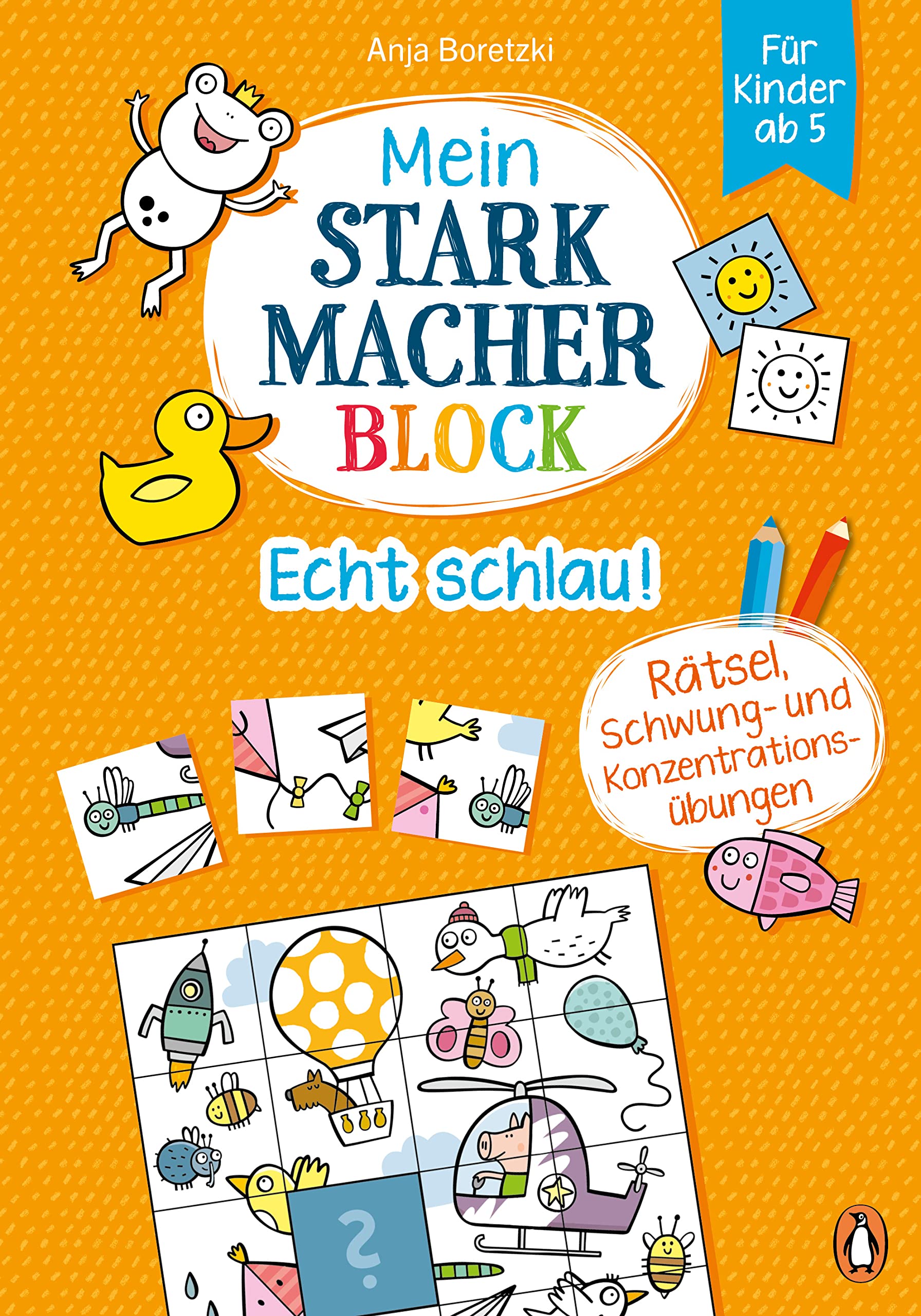 Mein Starkmacher-Block - Echt schlau!: Rätsel, Schwung- und Konzentrationsübungen für Kinder ab 5 (Die Mein-Starkmacher-Block-Reihe, Band 3) Psychology