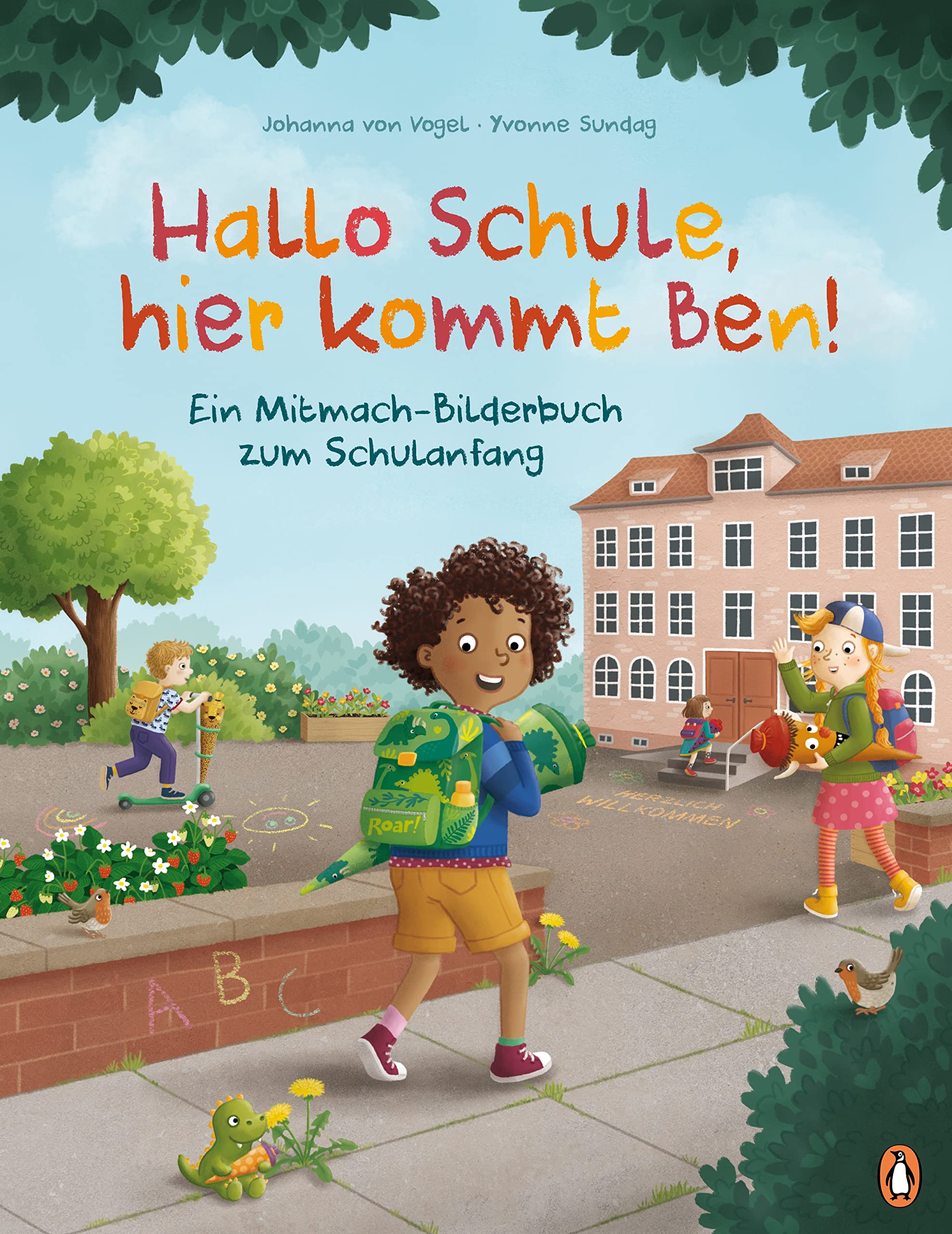 Hallo Schule, hier kommt Ben! - Ein Mitmach-Bilderbuch zum Schulanfang Non-fiction