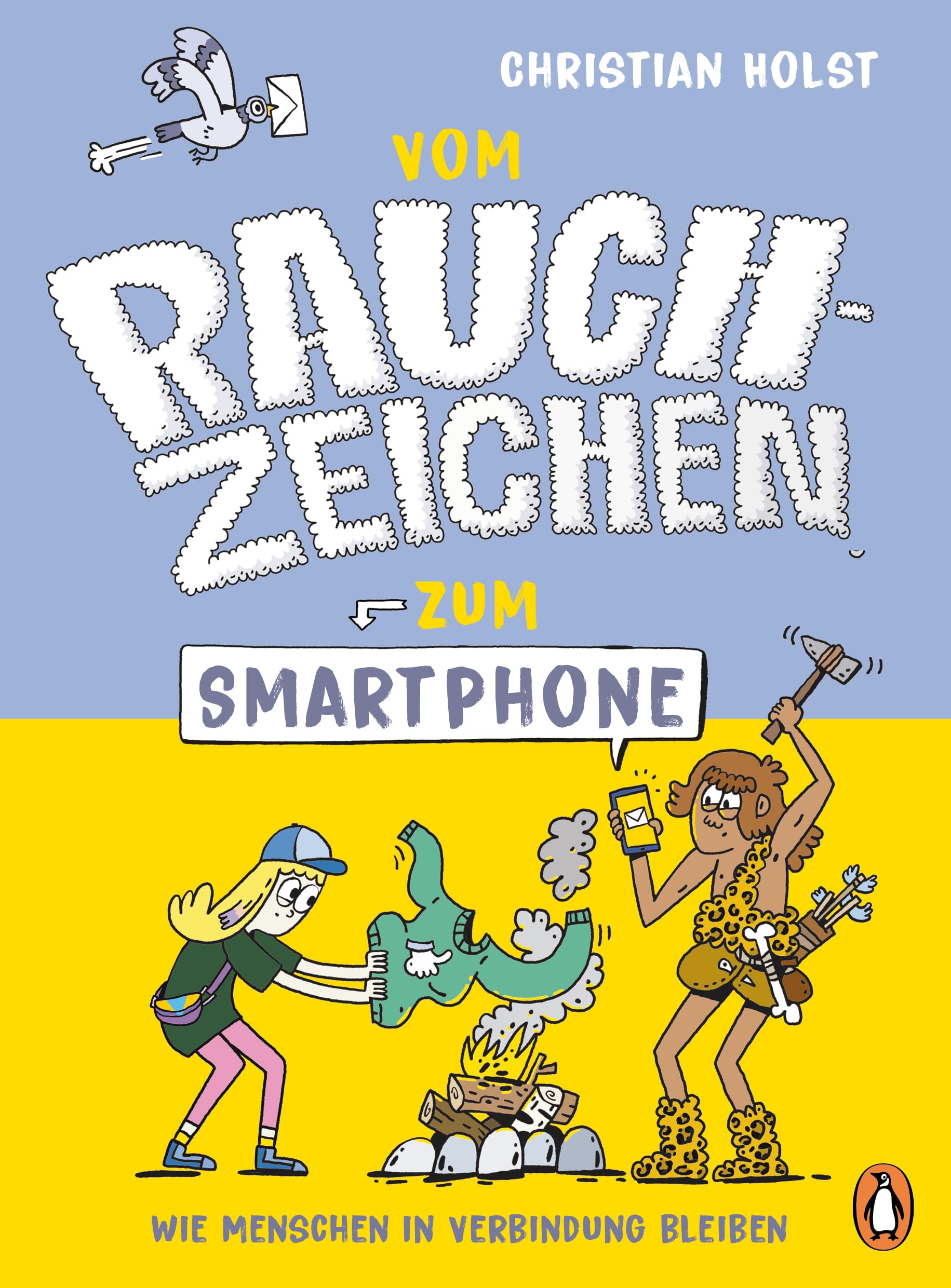 Vom Rauchzeichen zum Smartphone Non-fiction