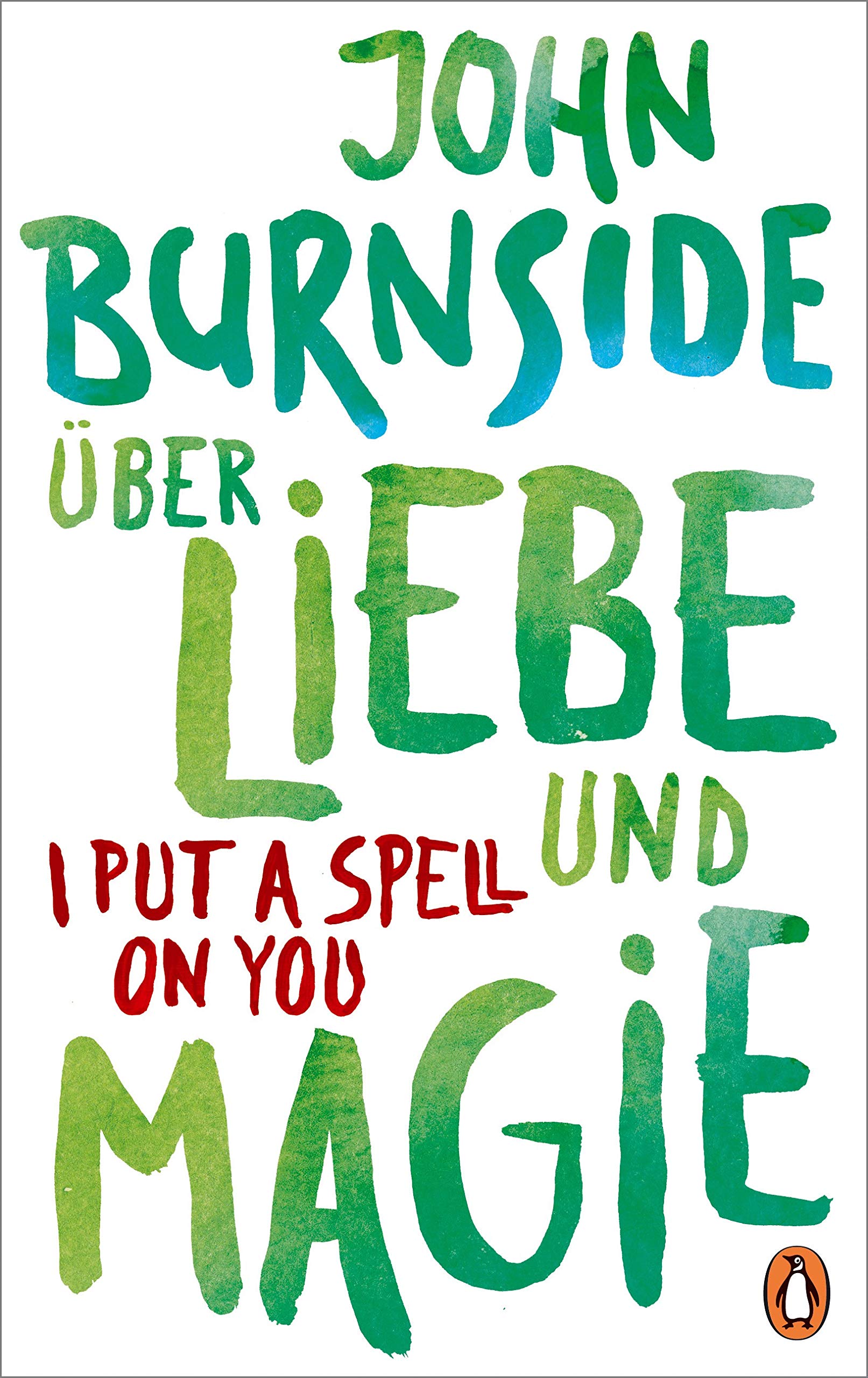 Über Liebe und Magie - I Put a Spell on You Contemporary literature