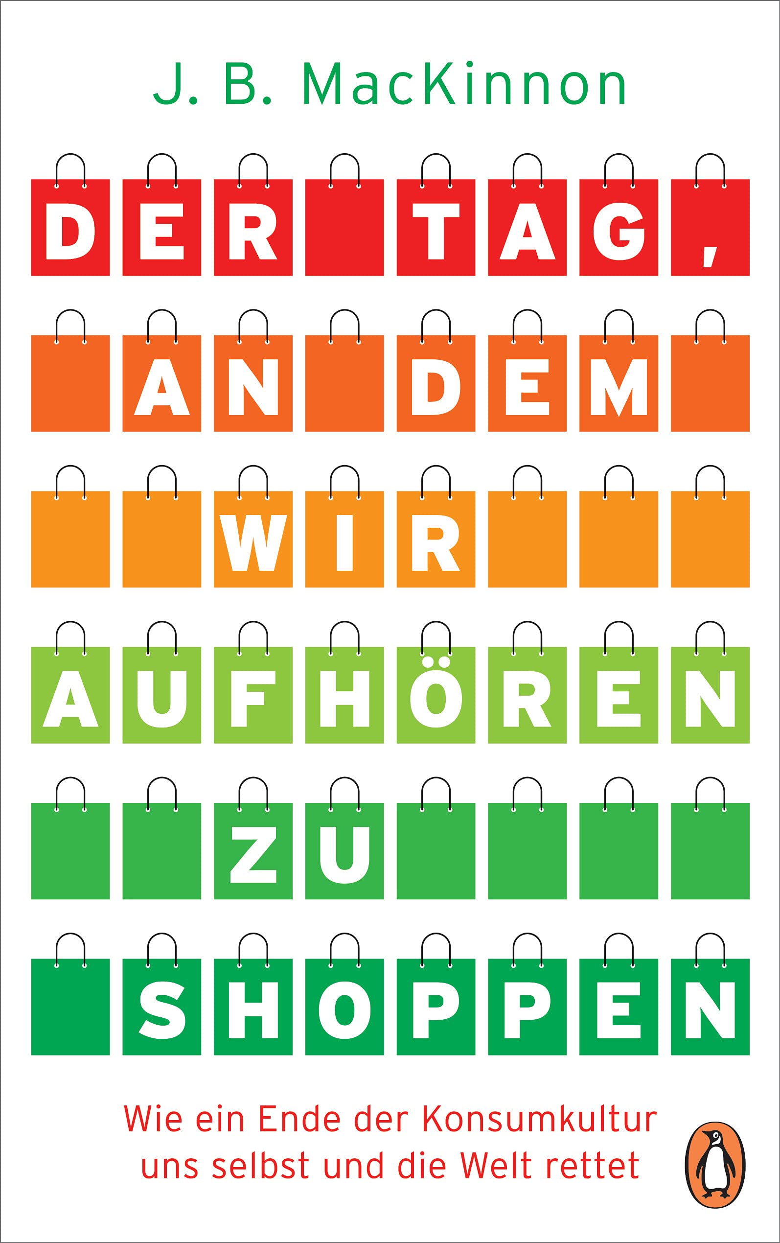 Der Tag, an dem wir aufhören zu shoppen Books