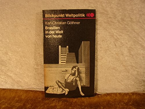 Brasilien in der Welt von heute (Blickpunkt Weltpolitik) Books