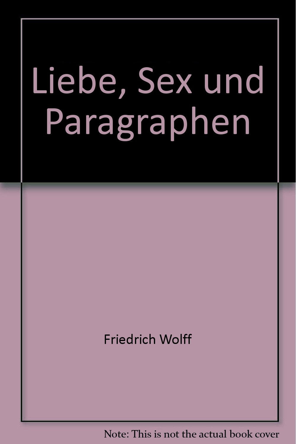 Liebe, Sex und Paragraphen. Books