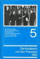 Die Konferenz Der Vereinten Nationen Von San Francisco: (25. April-26. Juni 1945) Dokumentensammlung Professional & Reference Books