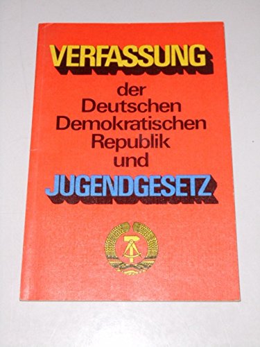 Verfassung der Deutschen Demokratischen Republik und Jugendgesetz. Books