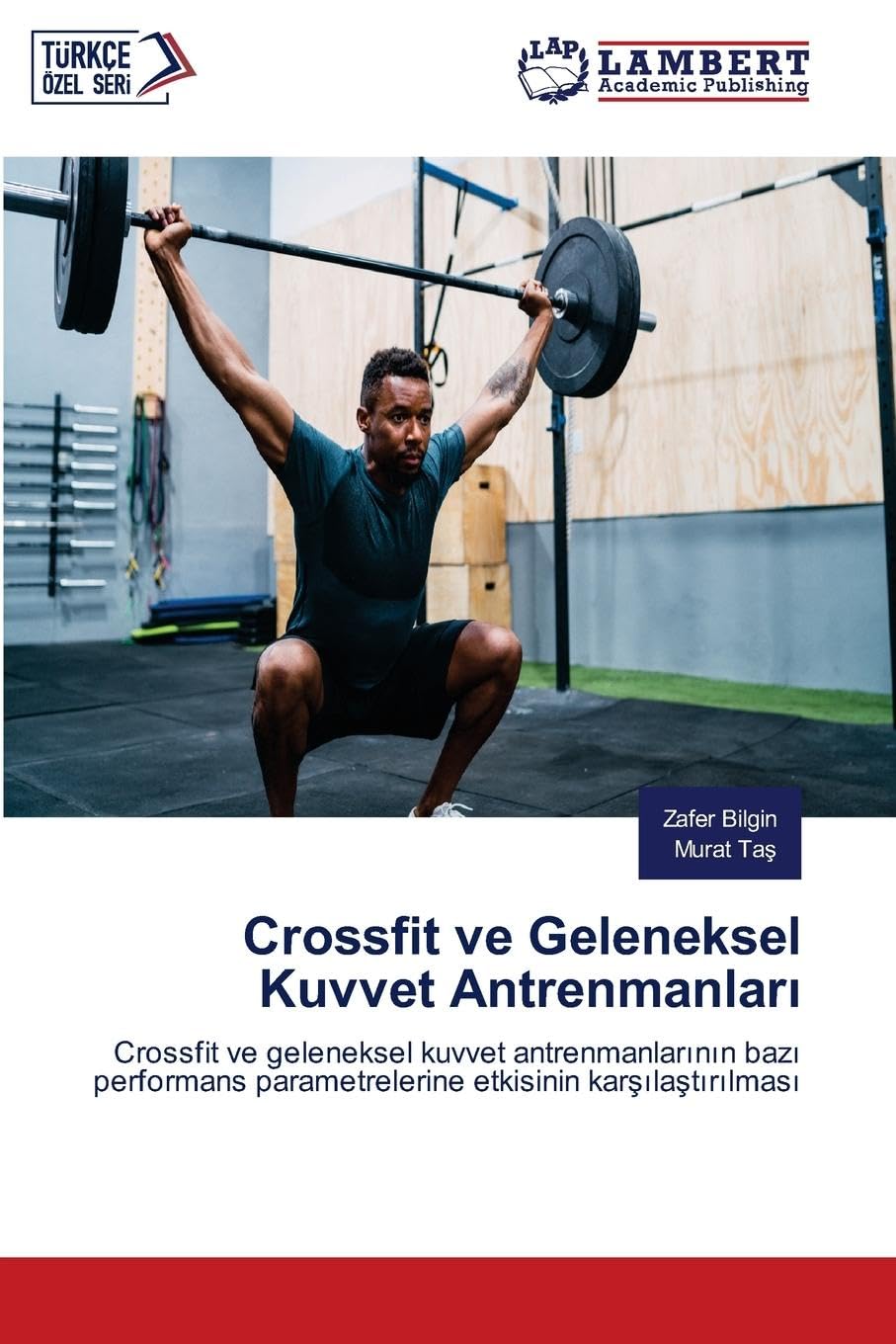 Crossfit ve Geleneksel Kuvvet Antrenmanlar¿ Leisure & Fun