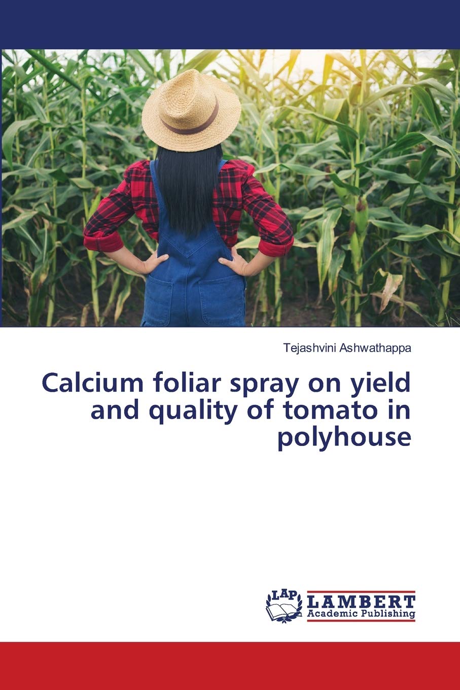 Calcium foliar spray on yield and quality of tomato in polyhouse Natural Sciences
