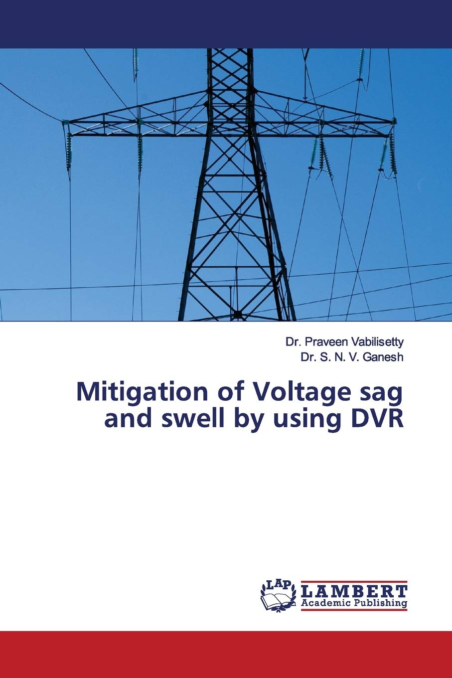 Mitigation of Voltage sag and swell by using DVR book