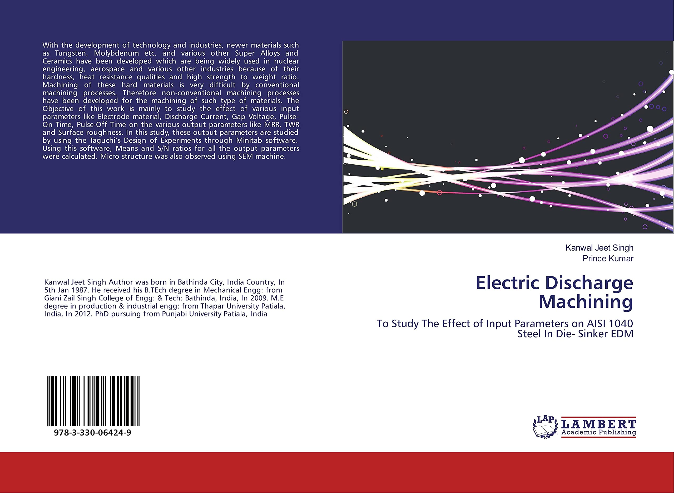 Electric Discharge Machining: To Study The Effect of Input Parameters on AISI 1040 Steel In Die- Sinker EDM book