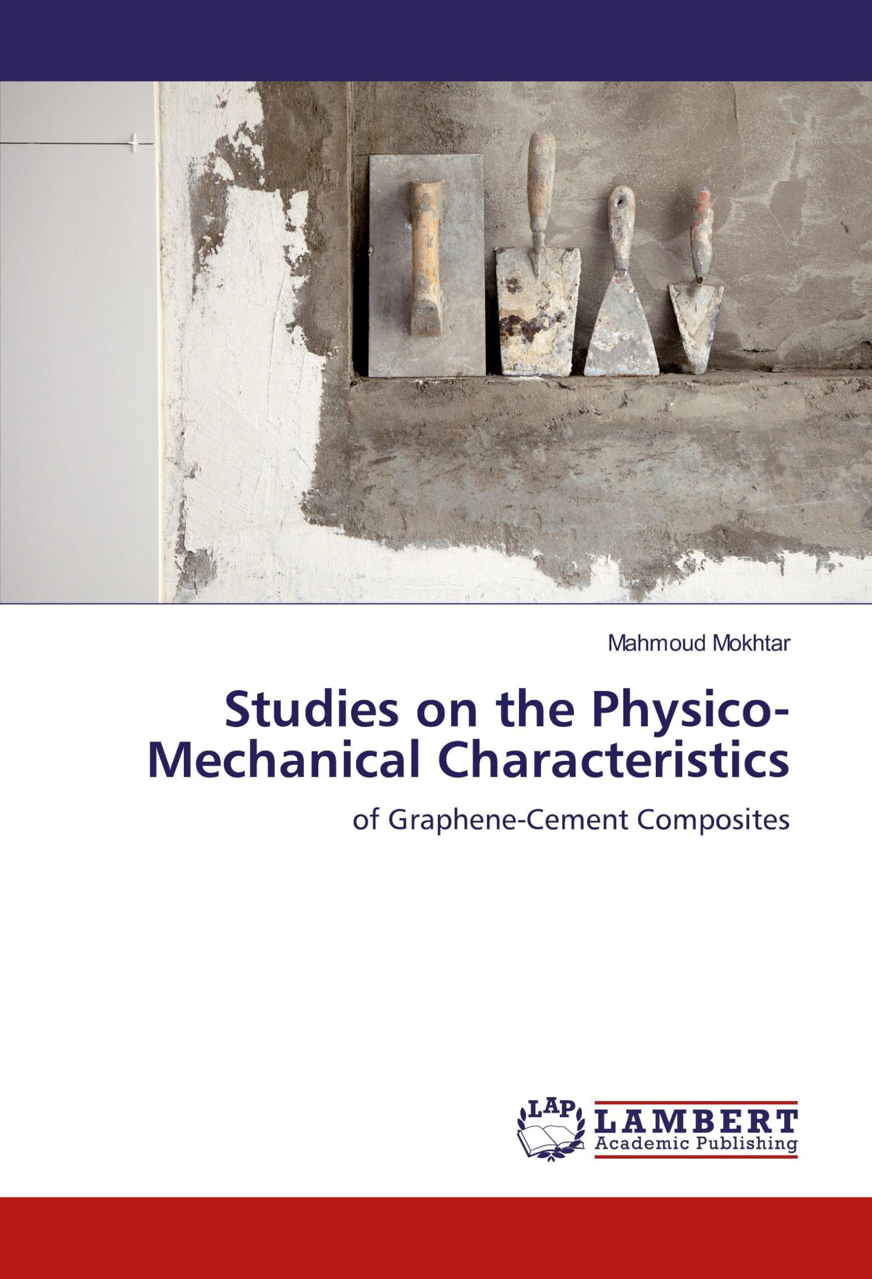Studies on the Physico-Mechanical Characteristics: of Graphene-Cement Composites Natural Sciences