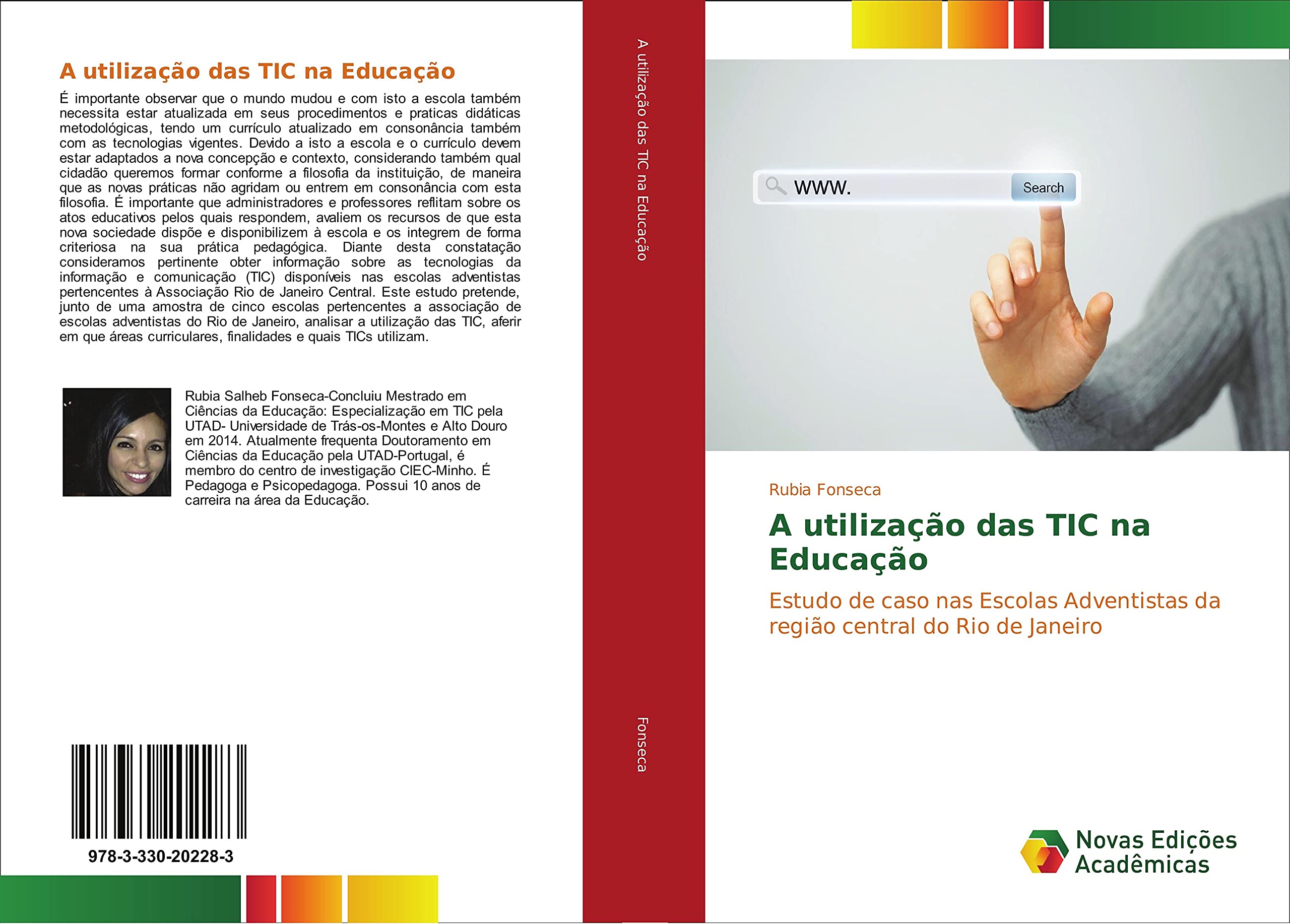 A utilização das TIC na Educação: Estudo de caso nas Escolas Adventistas da região central do Rio de Janeiro Business, Finance & Career