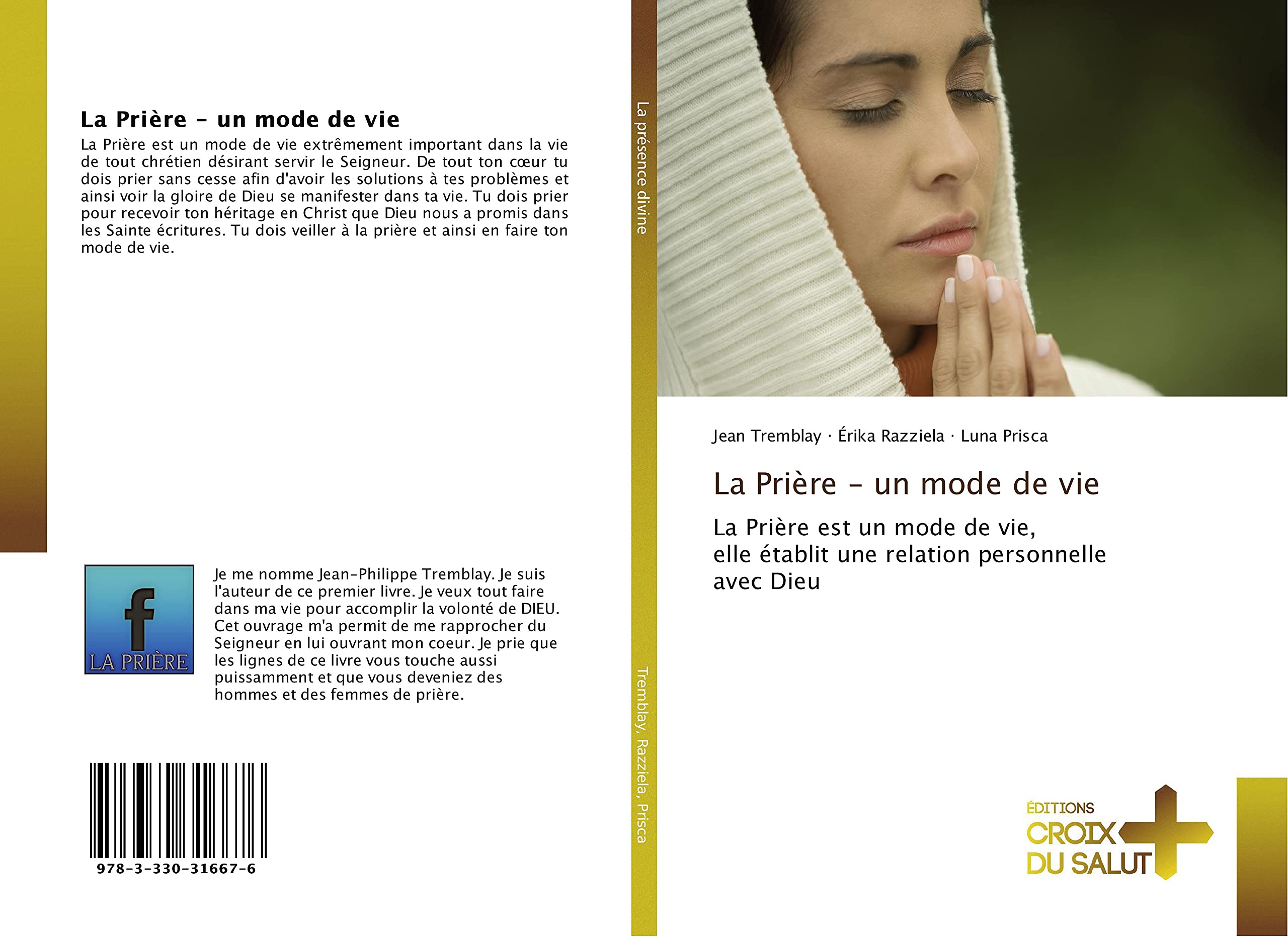 La Prière - un mode de vie: La Prière est un mode de vie, elle établit une relation personnelle avec Dieu book