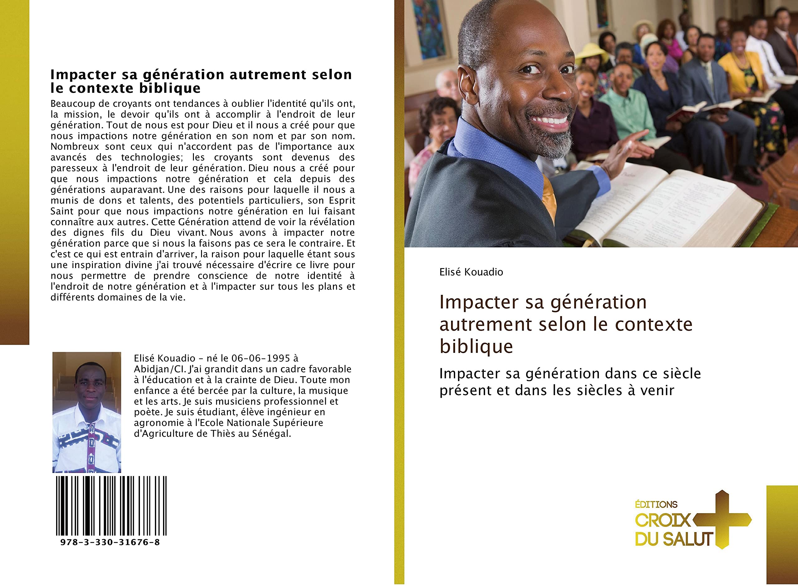 Impacter sa génération autrement selon le contexte biblique: Impacter sa génération dans ce siècle présent et dans les siècles à venir book