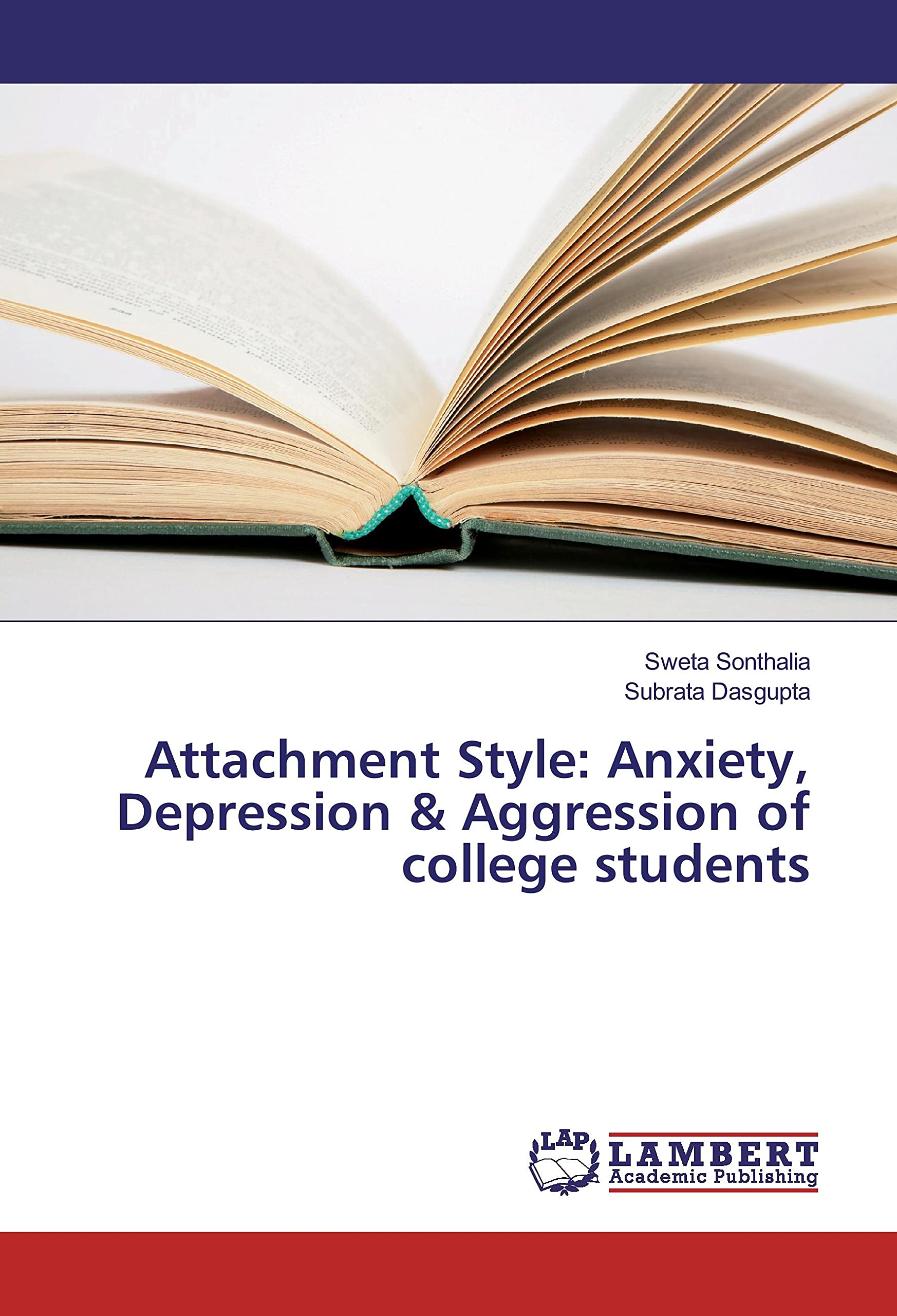 Attachment Style: Anxiety, Depression & Aggression of college students Health, Nutrition & Fitness