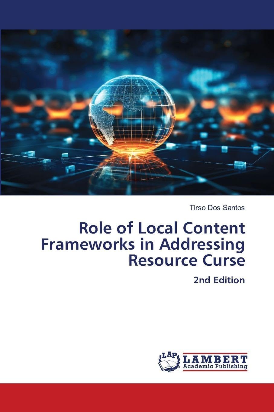 Role of Local Content Frameworks in Addressing Resource Curse Law