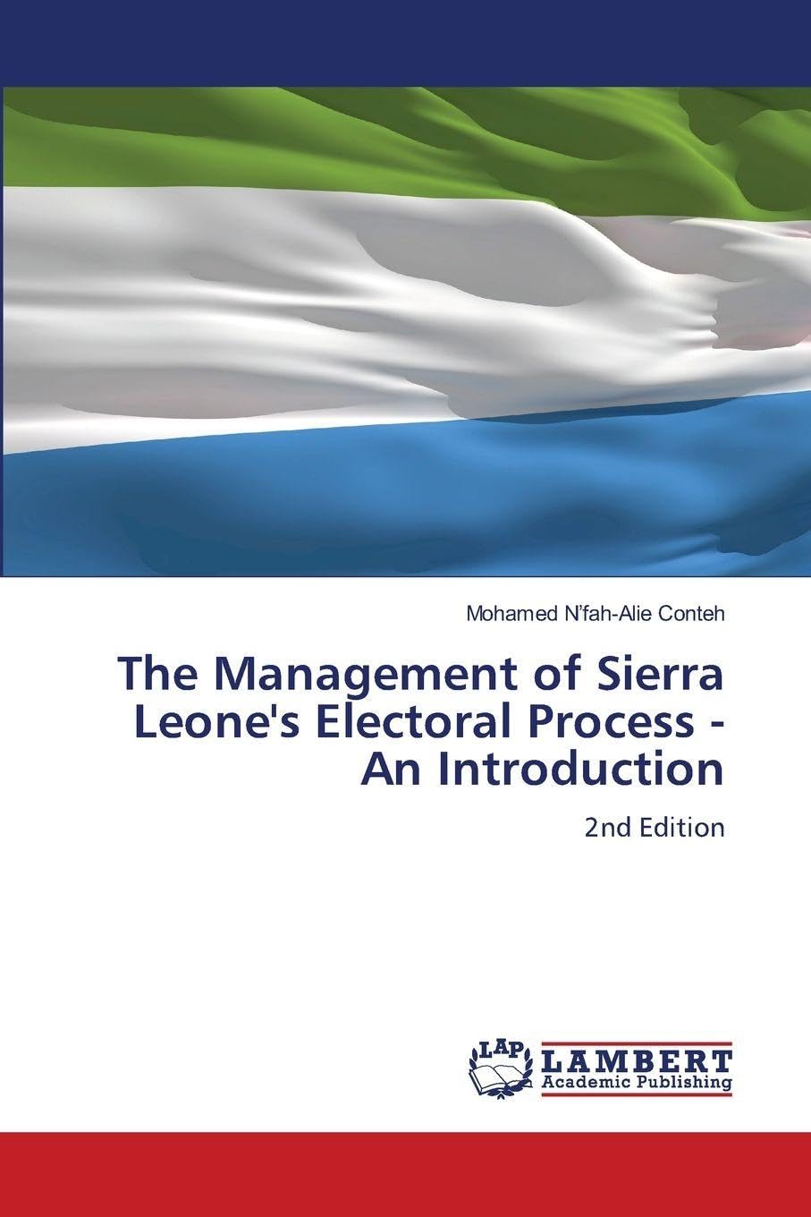 The Management of Sierra Leone's Electoral Process - An Introduction Natural Sciences