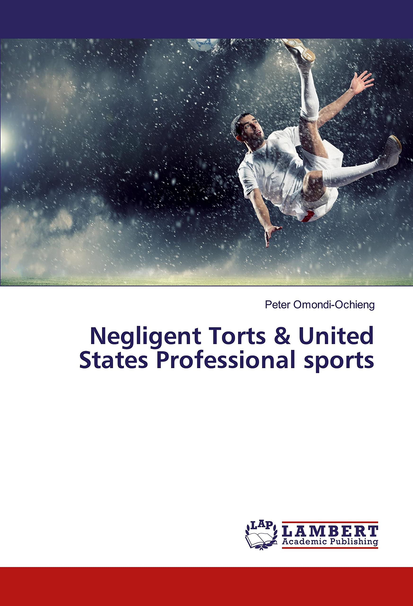 Negligent Torts & United States Professional sports Law