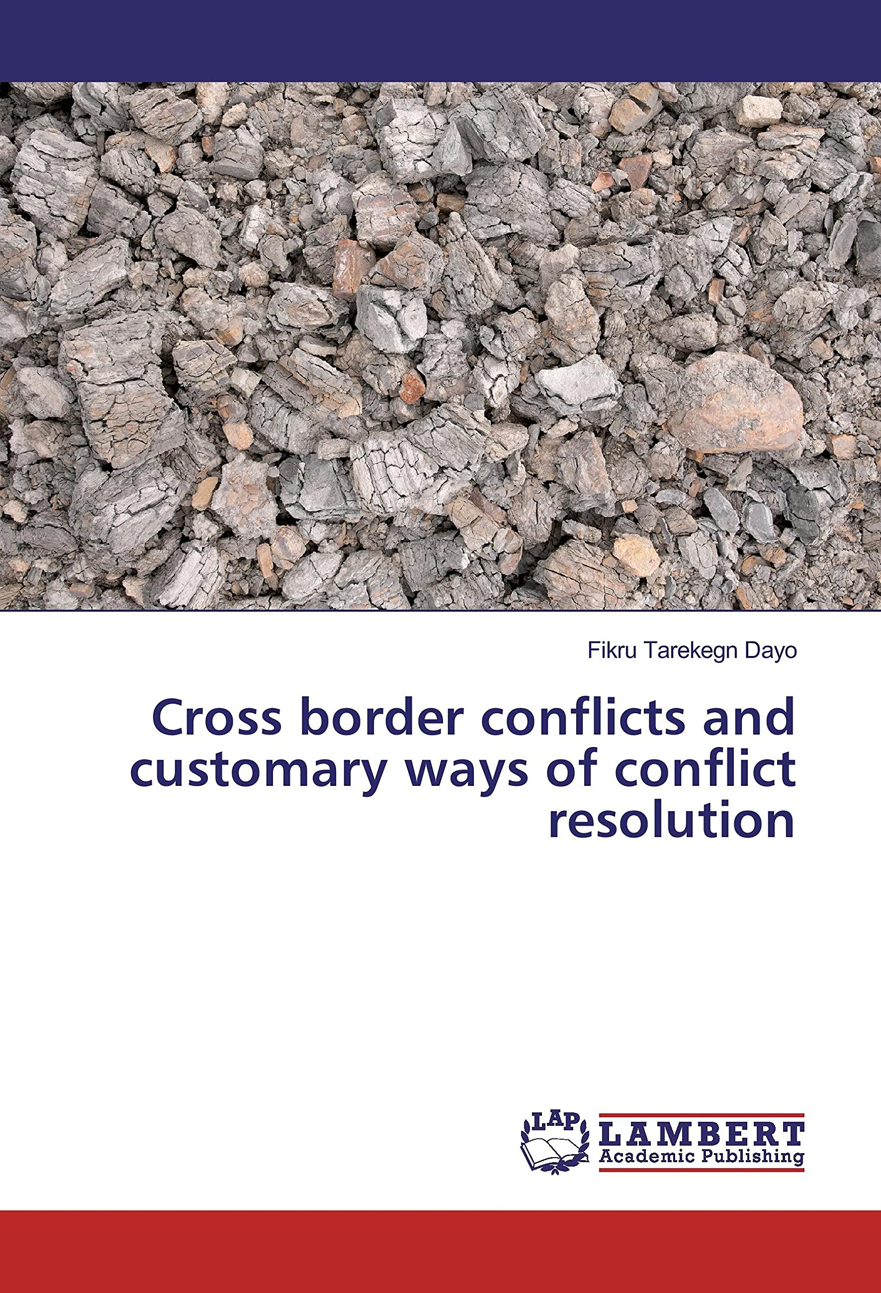 Cross border conflicts and customary ways of conflict resolution Law