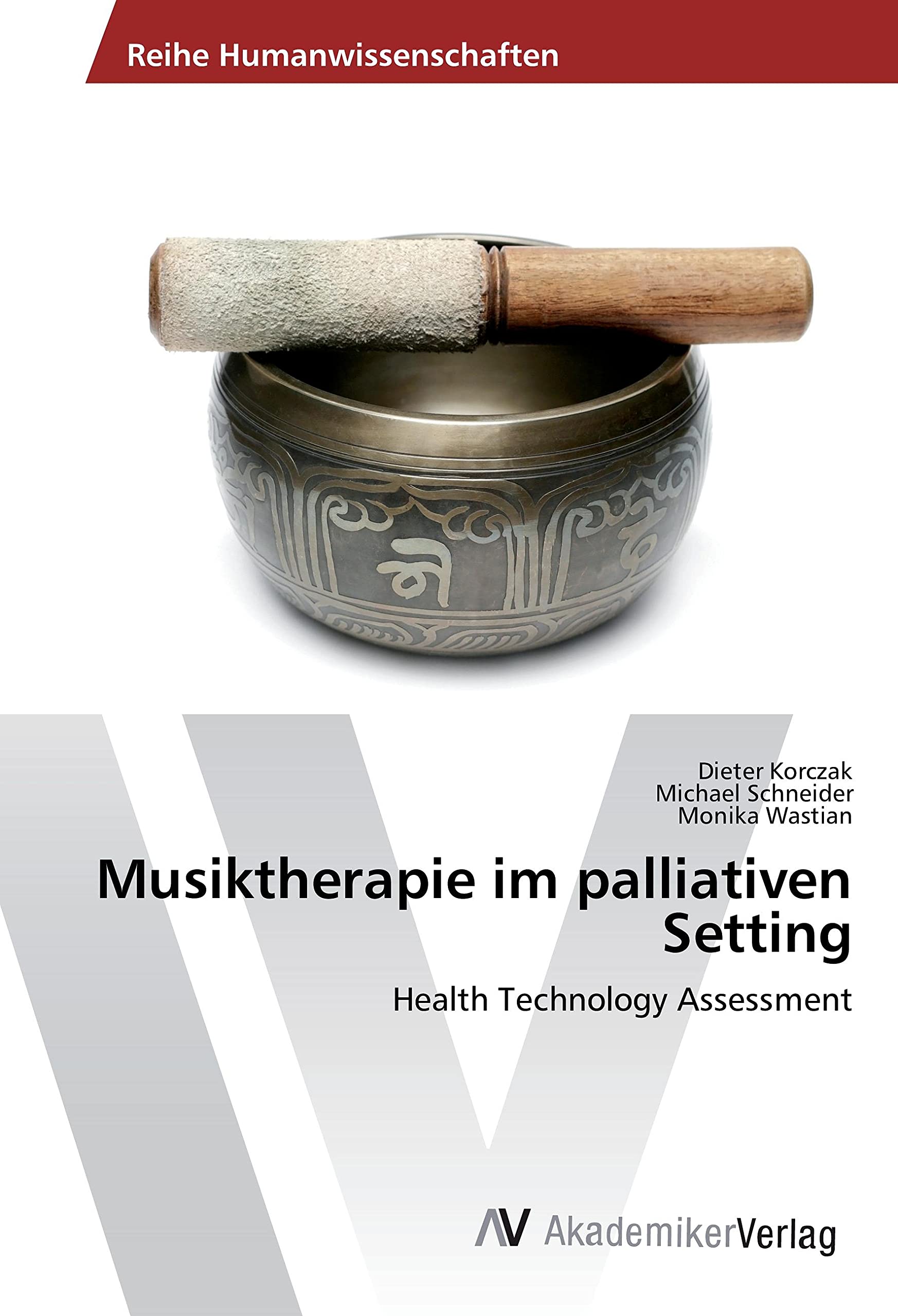Musiktherapie im palliativen Setting: Health Technology Assessment Medicine