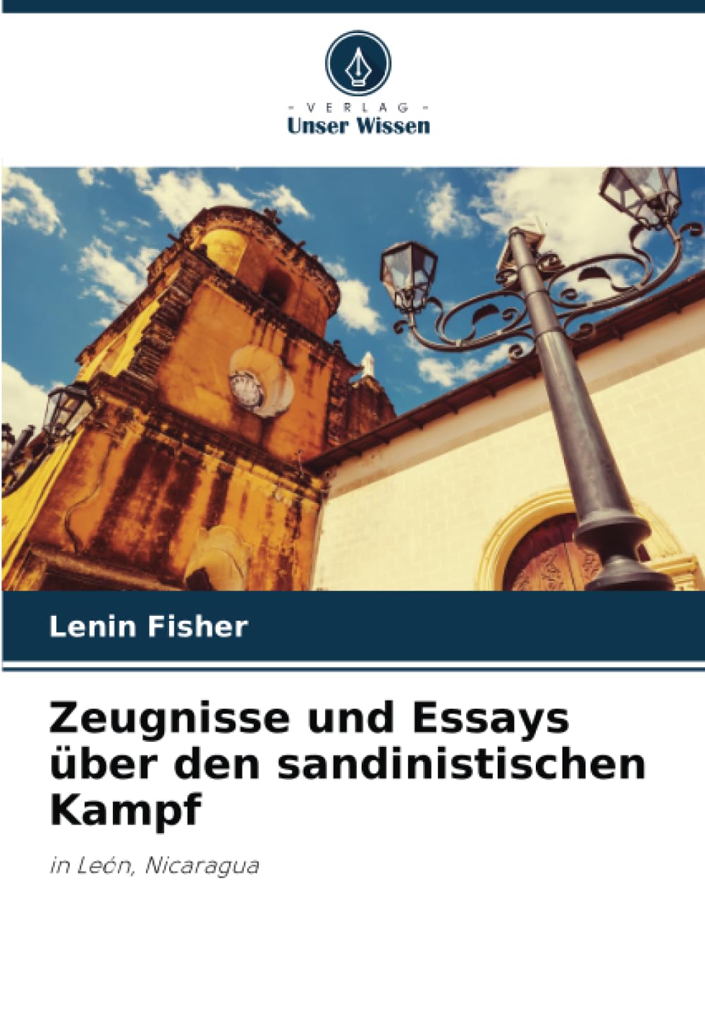 Zeugnisse und Essays über den sandinistischen Kampf Natural Sciences