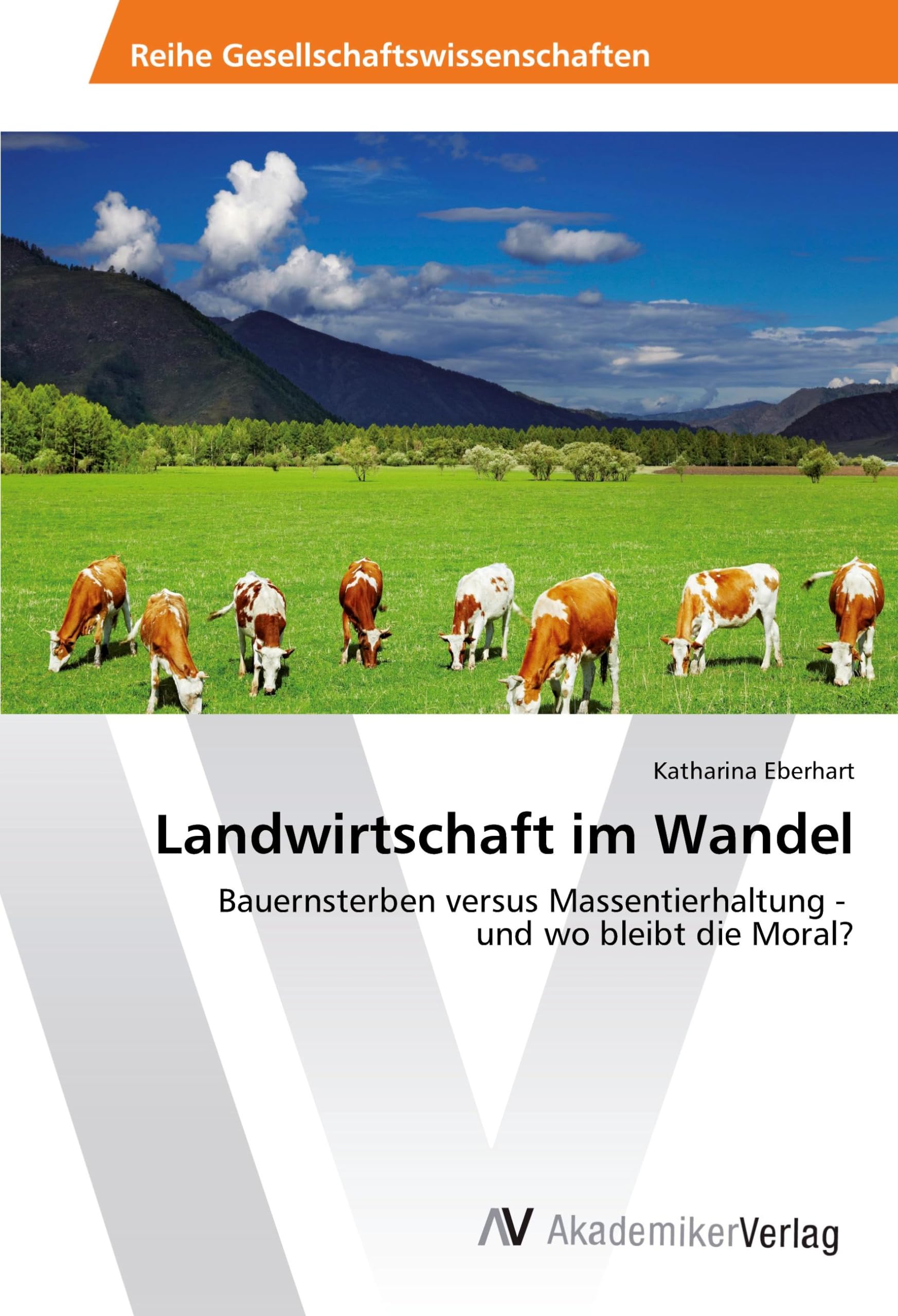 Landwirtschaft im Wandel: Bauernsterben versus Massentierhaltung - und wo bleibt die Moral? Media & Communication