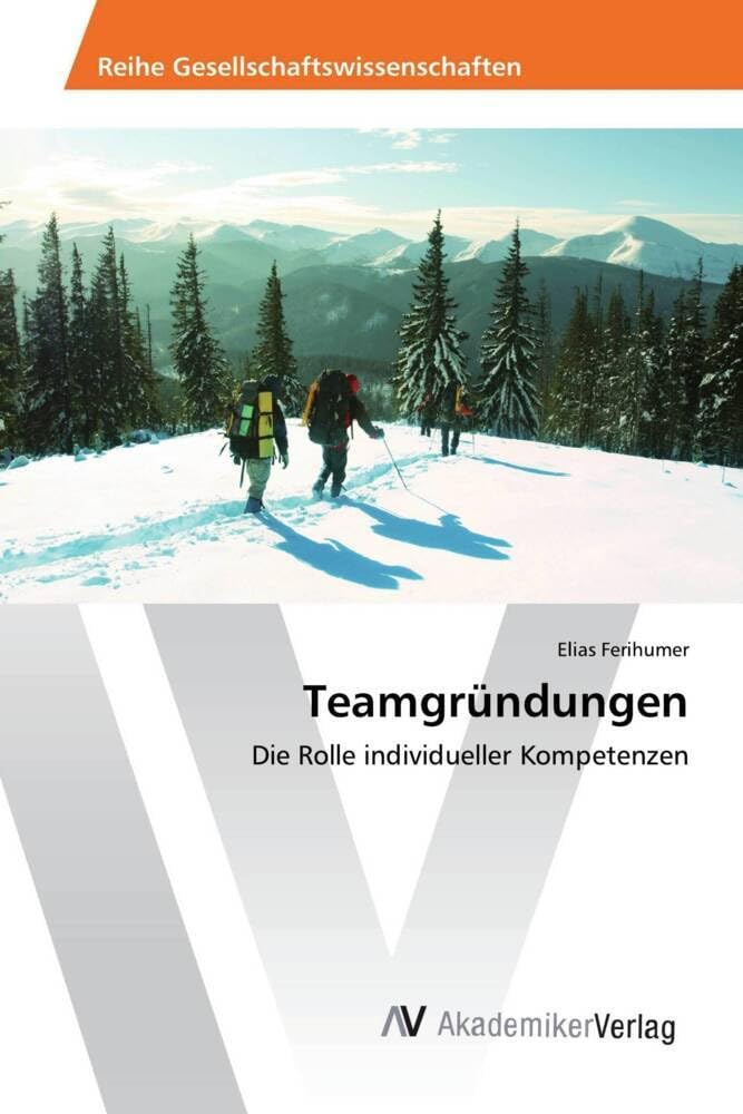 Teamgründungen: Die Rolle individueller Kompetenzen Law