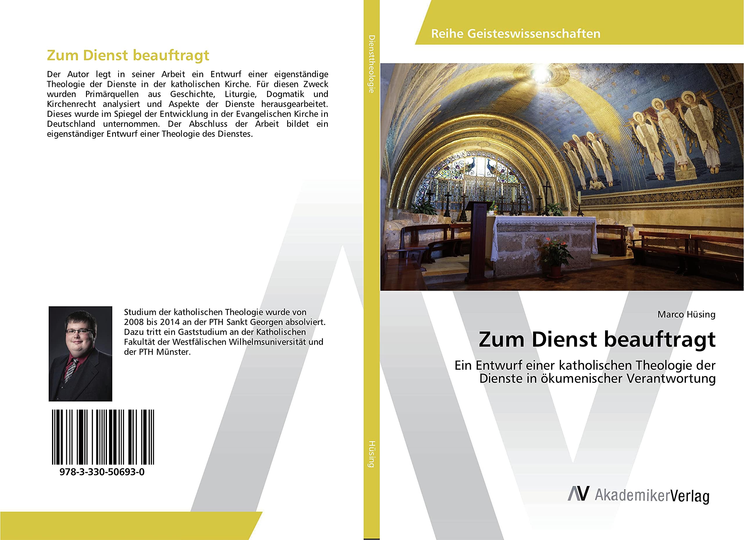 Zum Dienst beauftragt: Ein Entwurf einer katholischen Theologie der Dienste in ökumenischer Verantwortung Religion & Esotericism