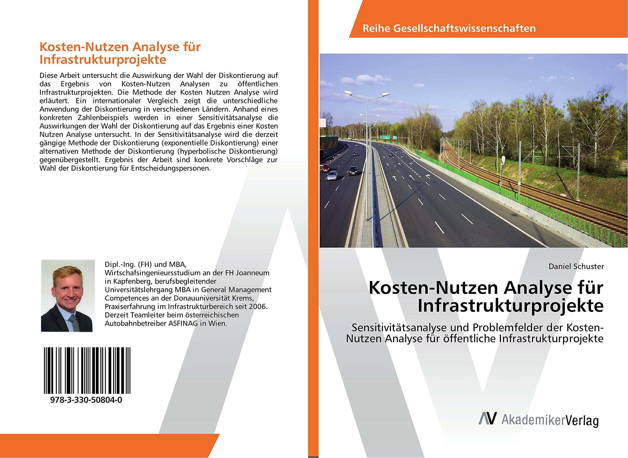 Kosten-Nutzen Analyse für Infrastrukturprojekte: Sensitivitätsanalyse und Problemfelder der Kosten-Nutzen Analyse für öffentliche Infrastrukturprojekte Law