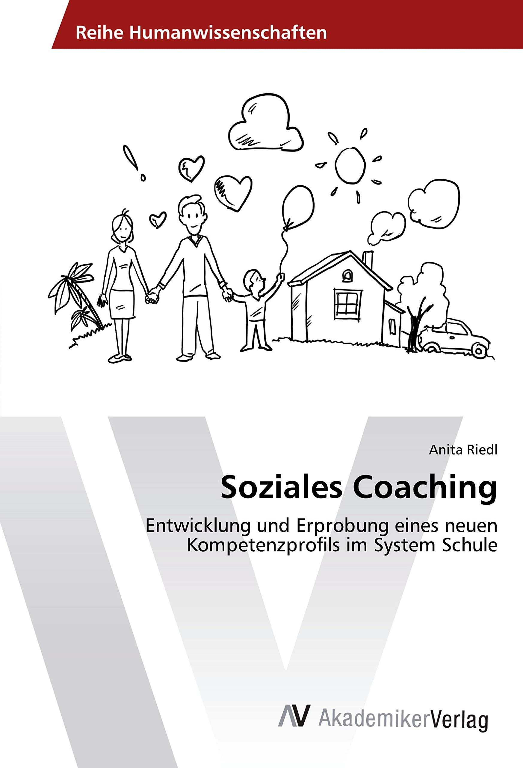 Soziales Coaching: Entwicklung und Erprobung eines neuen Kompetenzprofils im System Schule Books