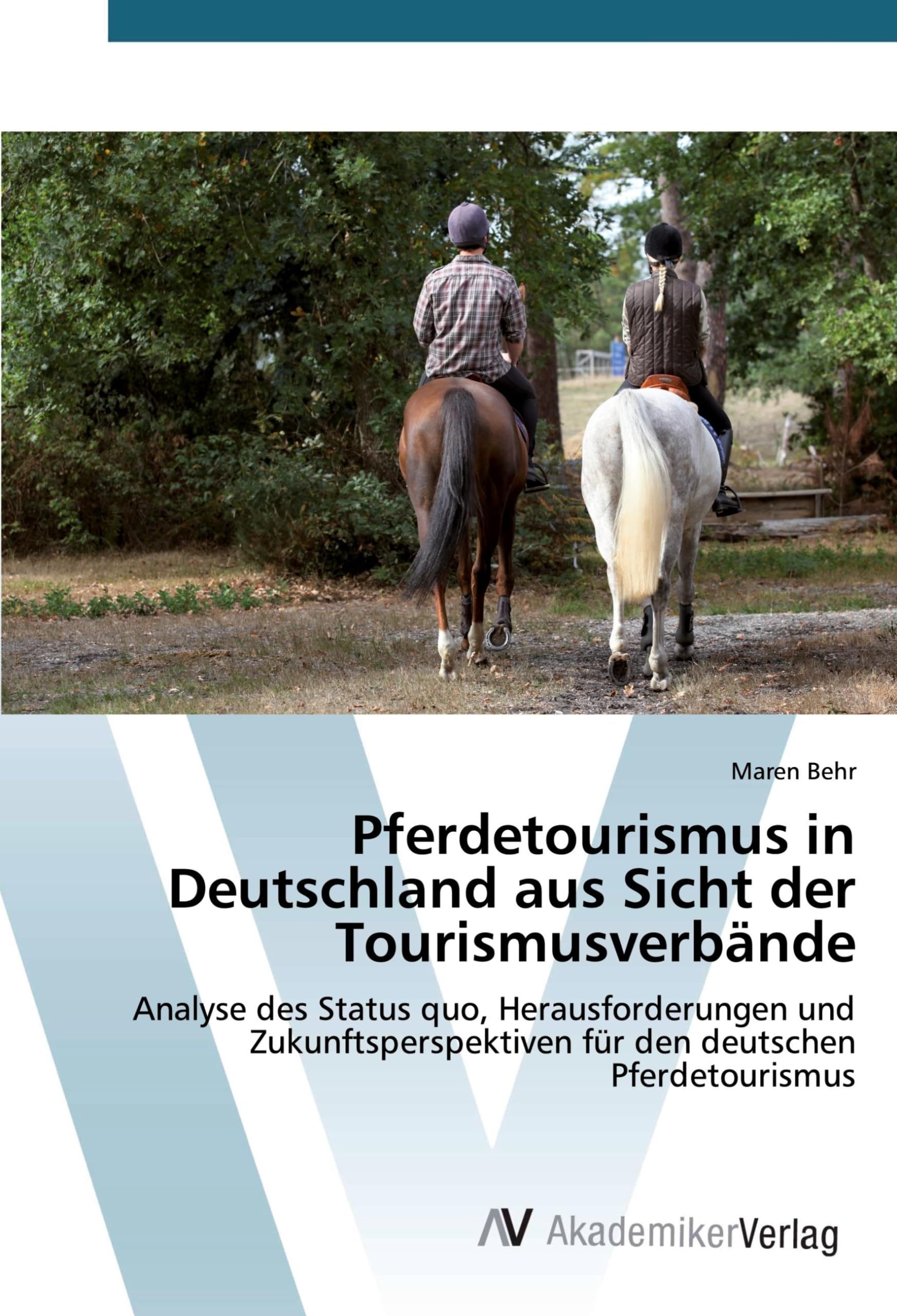 Pferdetourismus in Deutschland aus Sicht der Tourismusverbände: Analyse des Status quo, Herausforderungen und Zukunftsperspektiven für den deutschen Pferdetourismus Architecture