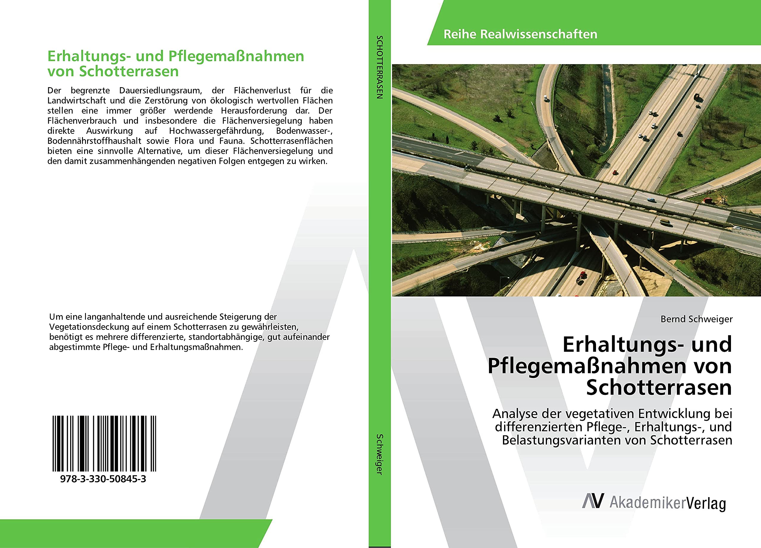 Erhaltungs- und Pflegemaßnahmen von Schotterrasen: Analyse der vegetativen Entwicklung bei differenzierten Pflege-, Erhaltungs-, und Belastungsvarianten von Schotterrasen Business & Technology