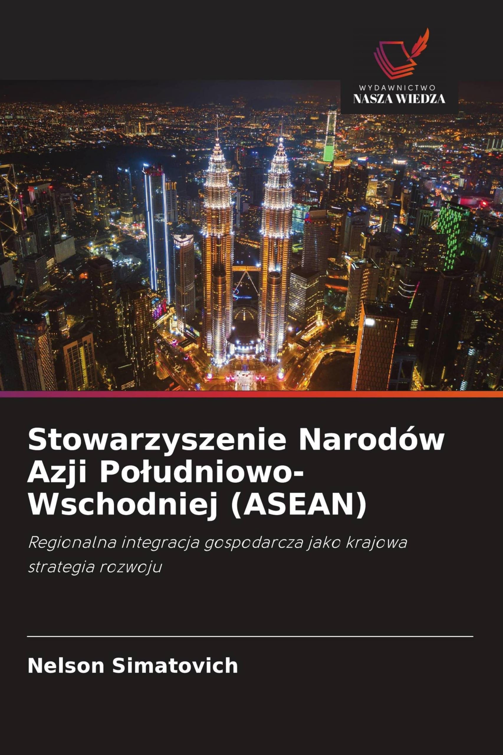 Stowarzyszenie Narodów Azji Po¿udniowo-Wschodniej (ASEAN) Books