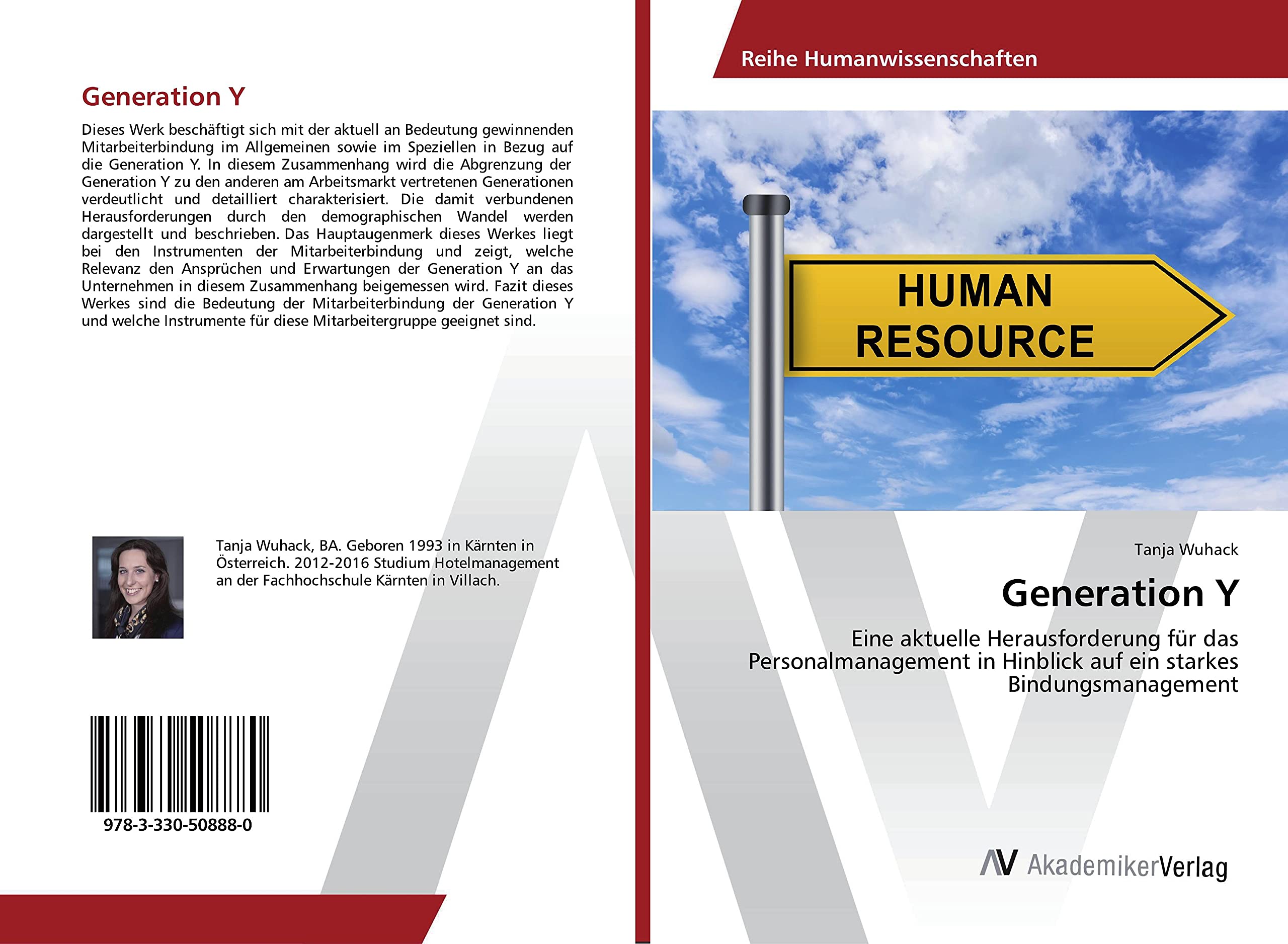Generation Y: Eine aktuelle Herausforderung für das Personalmanagement in Hinblick auf ein starkes Bindungsmanagement Law
