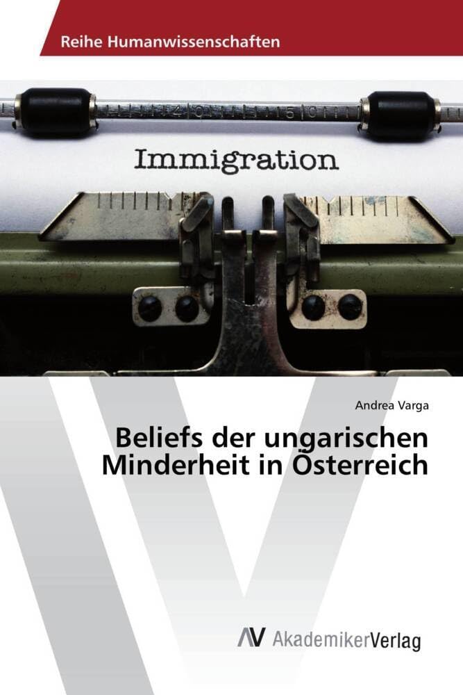 Beliefs der ungarischen Minderheit in Österreich Social Sciences