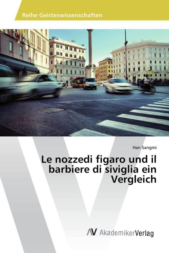 Le nozzedi figaro und il barbiere di siviglia ein Vergleich Arts & Music