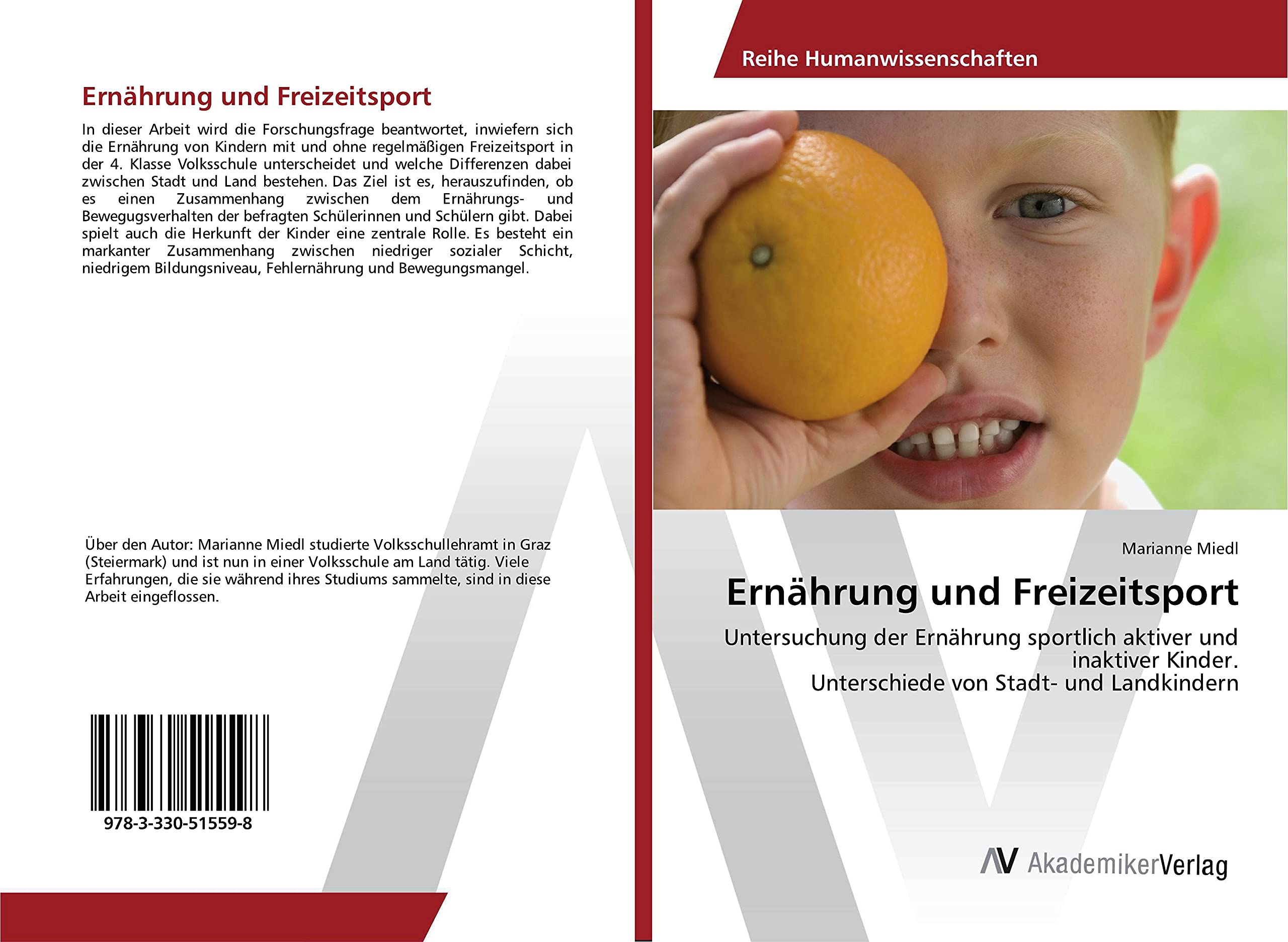 Ernährung und Freizeitsport: Untersuchung der Ernährung sportlich aktiver und inaktiver Kinder. Unterschiede von Stadt- und Landkindern Education & Training