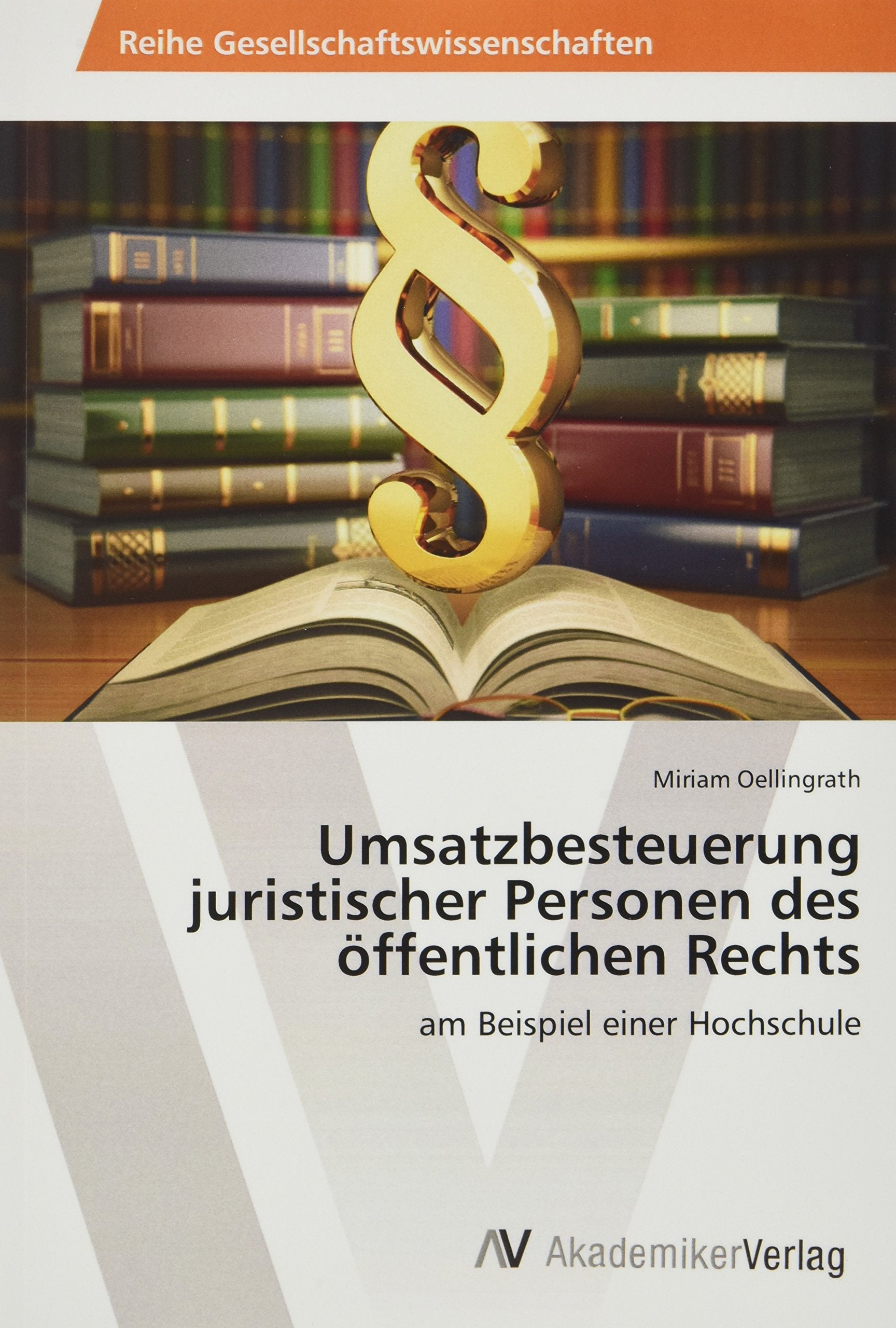 Umsatzbesteuerung juristischer Personen des öffentlichen Rechts: am Beispiel einer Hochschule Law