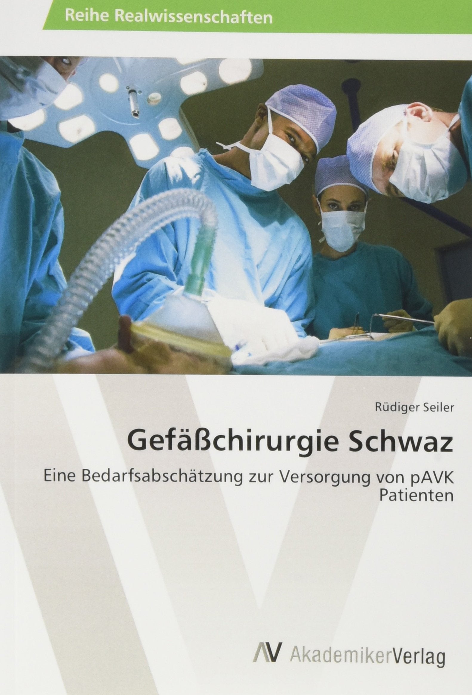 Gefäßchirurgie Schwaz: Eine Bedarfsabschätzung zur Versorgung von pAVK Patienten Medicine