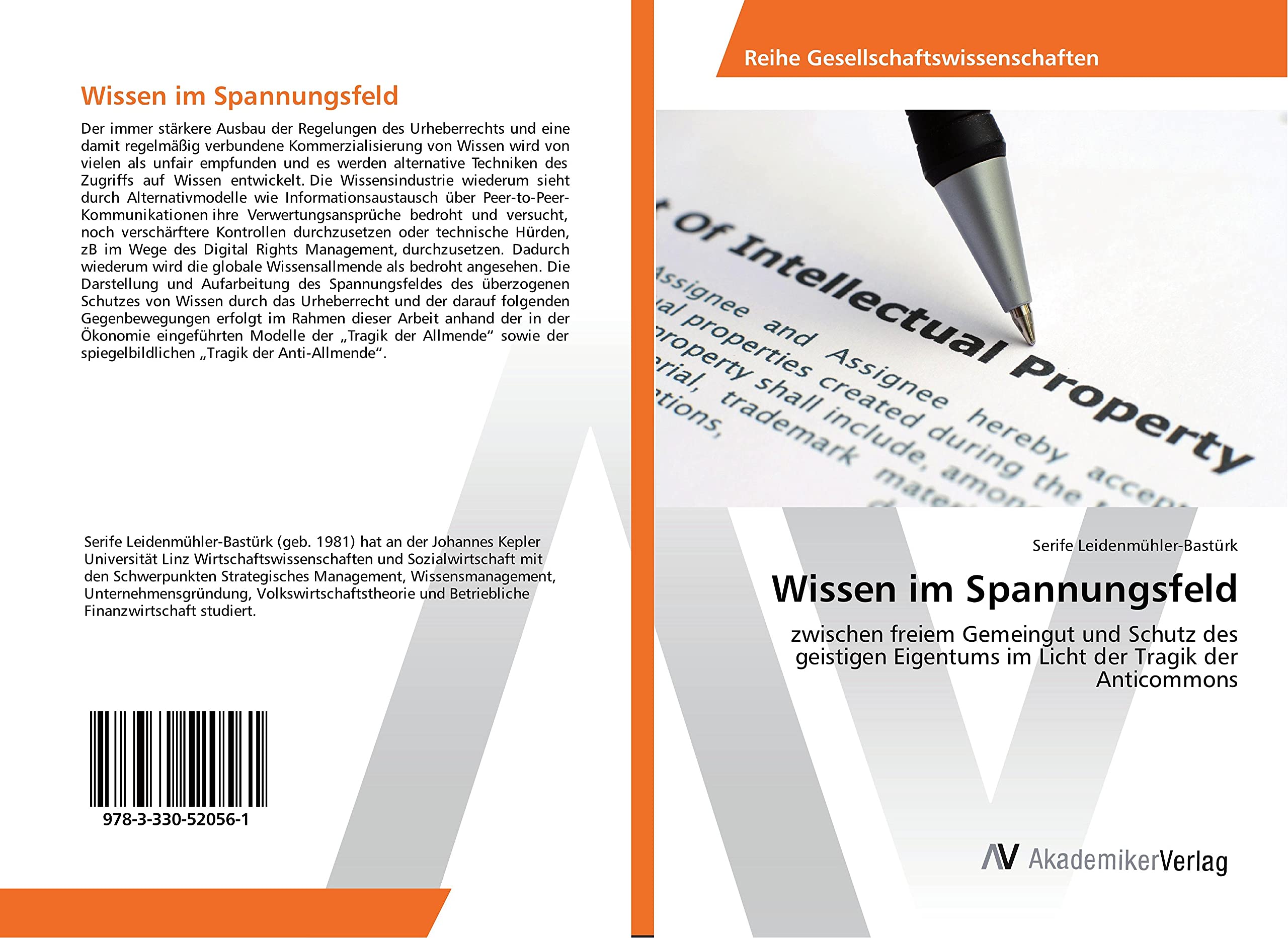 Wissen im Spannungsfeld: zwischen freiem Gemeingut und Schutz des geistigen Eigentums im Licht der Tragik der Anticommons Law