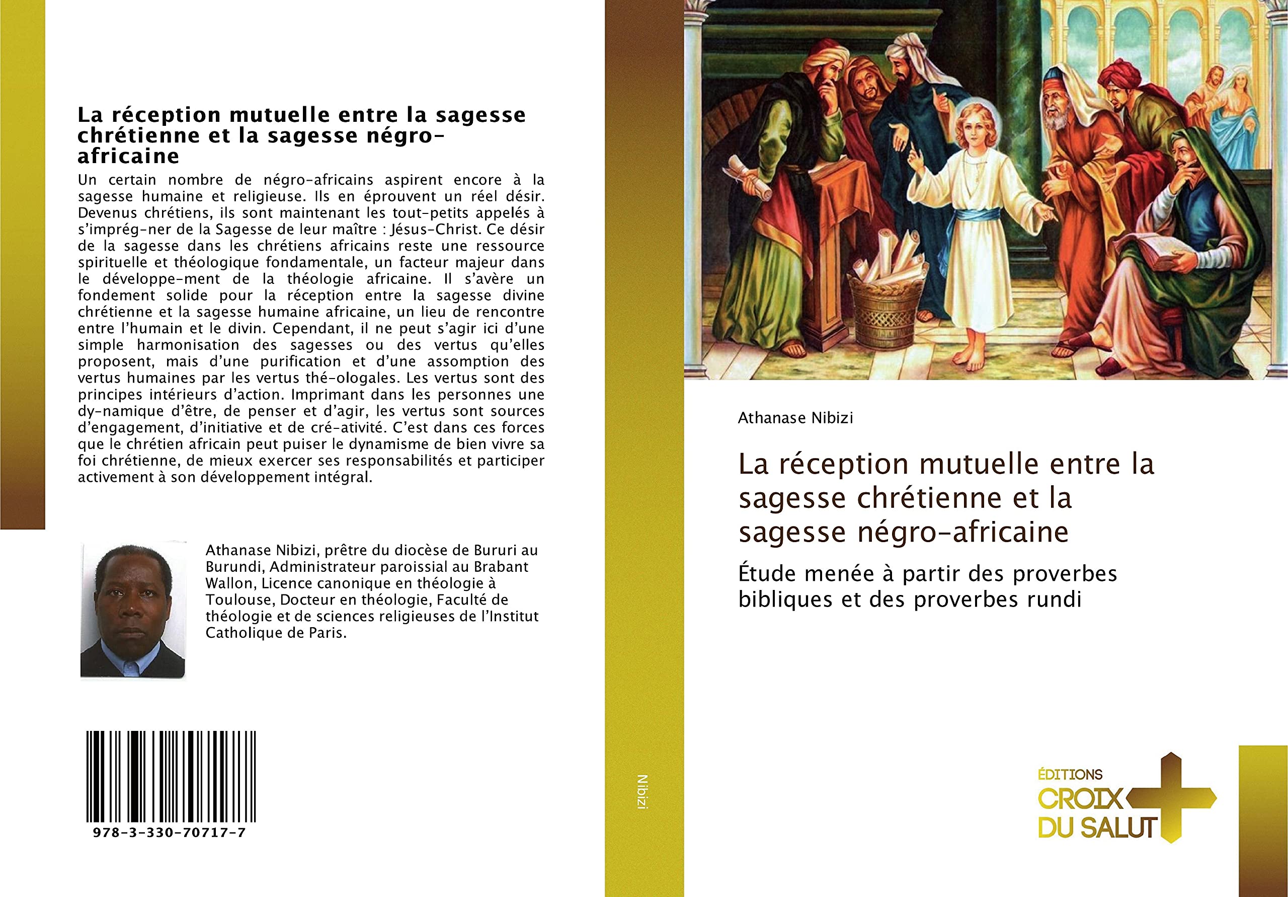 La réception mutuelle entre la sagesse chrétienne et la sagesse négro-africaine: Étude menée à partir des proverbes bibliques et des proverbes rundi book
