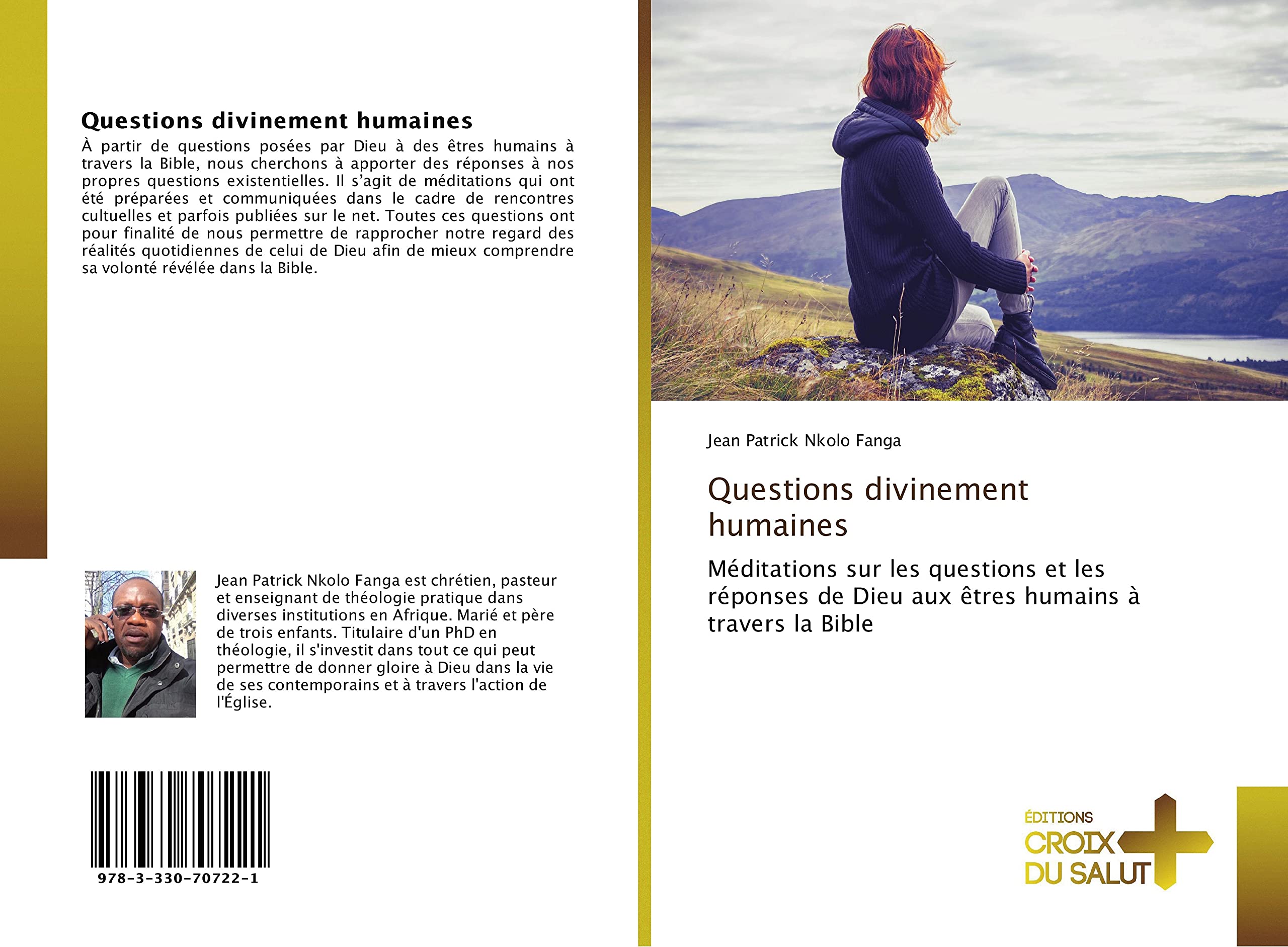 Questions divinement humaines: Méditations sur les questions et les réponses de Dieu aux êtres humains à travers la Bible book
